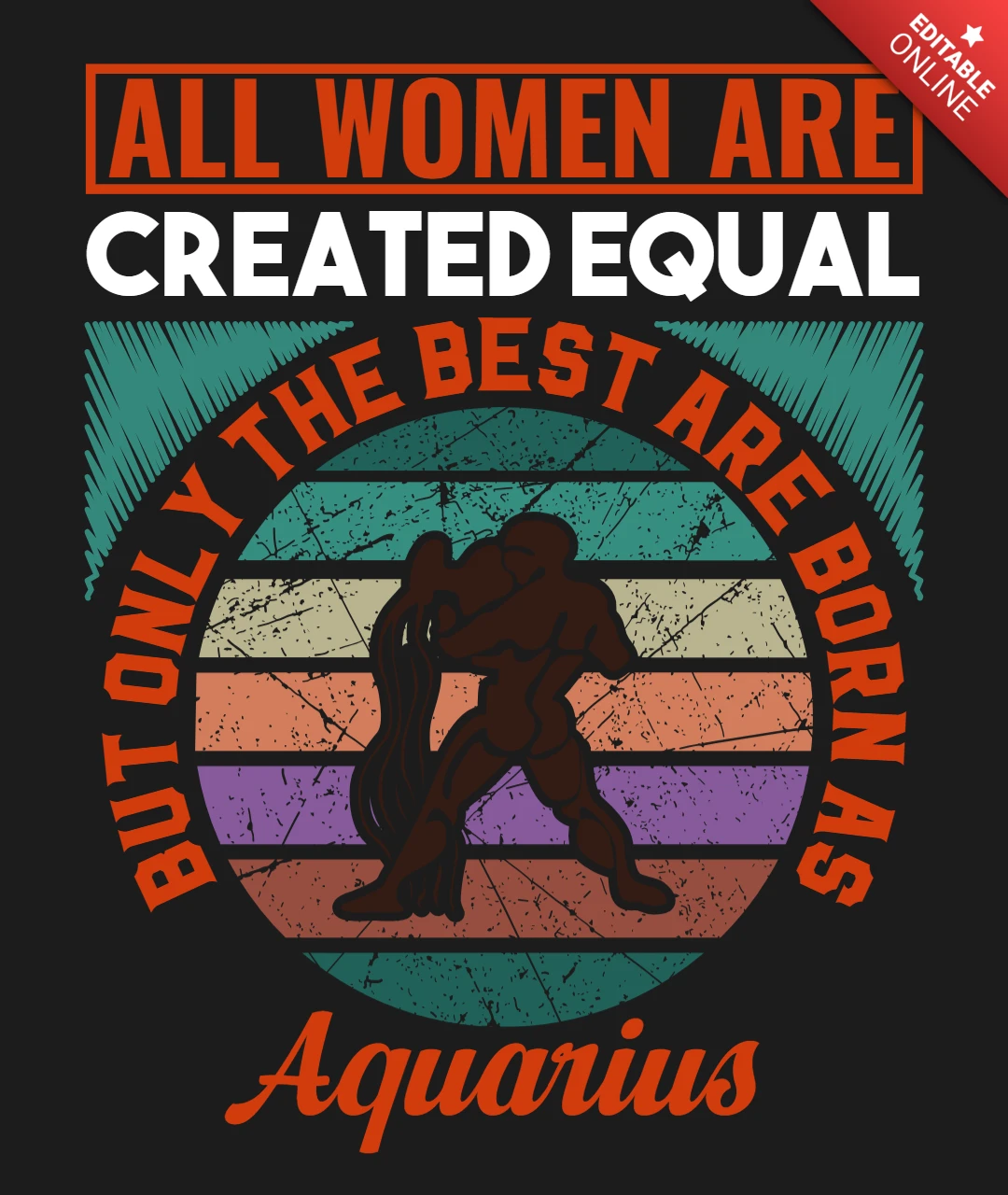 All Women Are Created Equal Aquarius Zodiac Sign T-Shirt Design Template