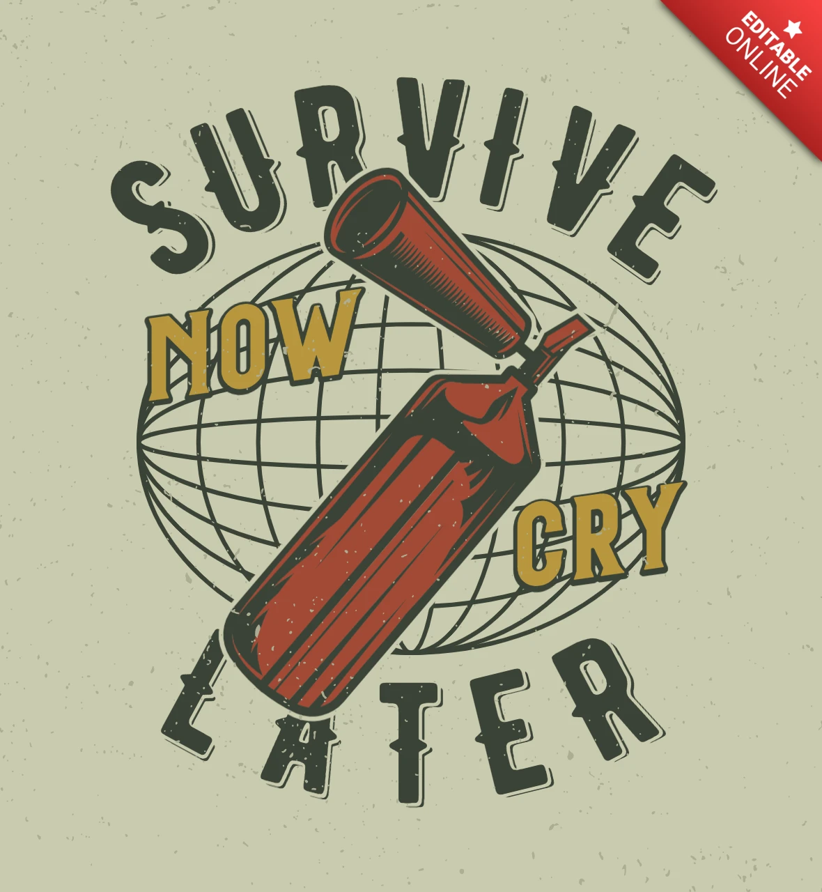 Fire Extinguisher Survive Later T-Shirt Design Template