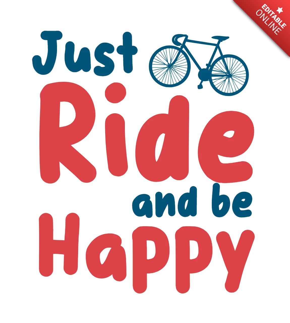 Just Ride And Be Happy With Bicycle T-shirt Design Template