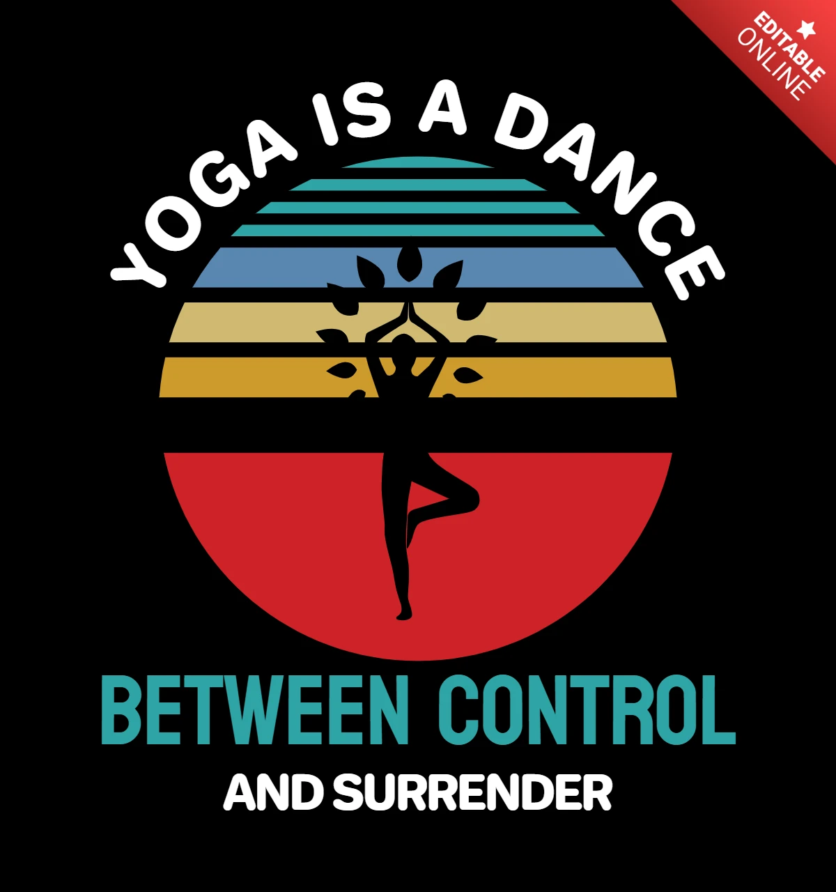 Yoga is a dance between control and surrender diseño de camiseta
