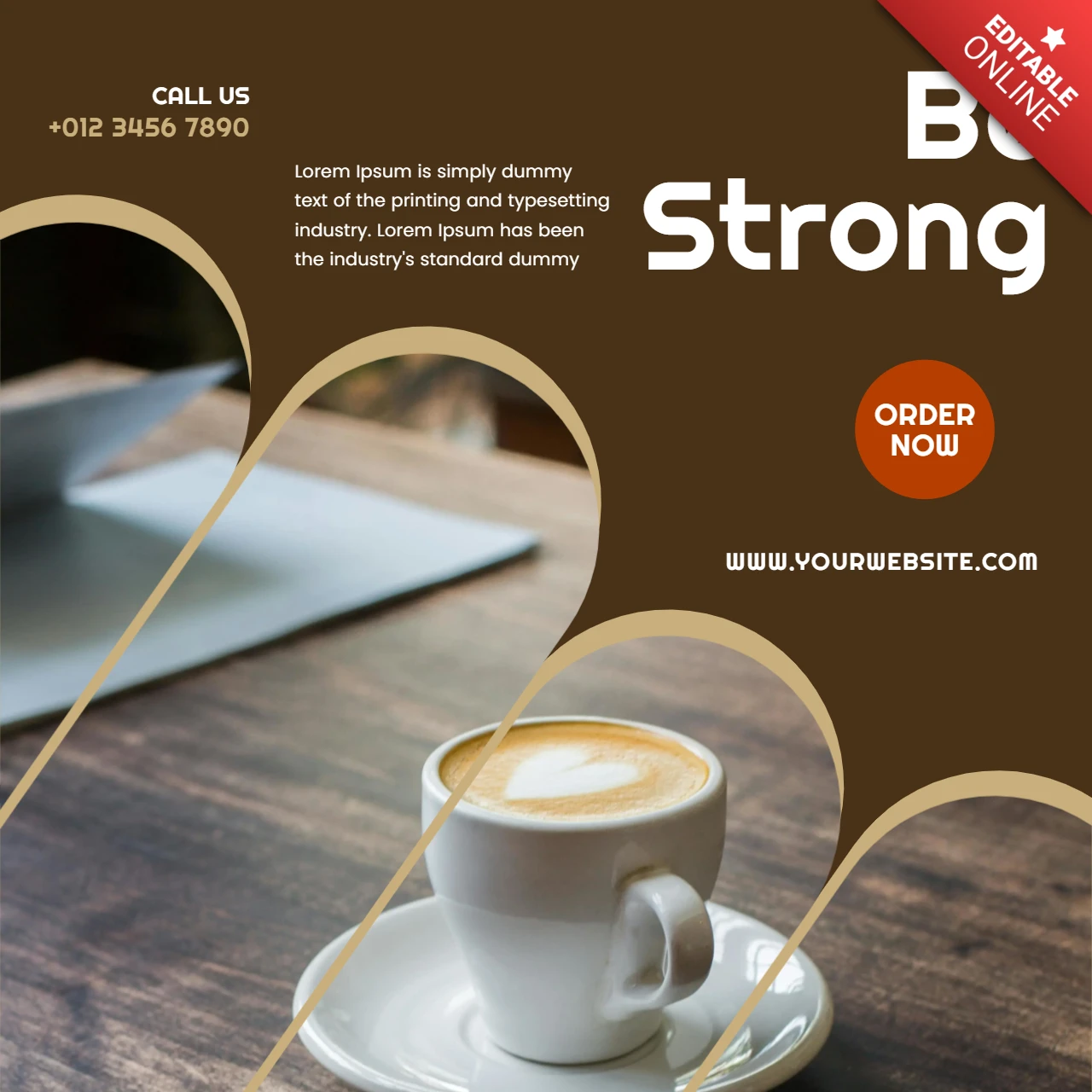 Be strong coffee shop instagram post design template