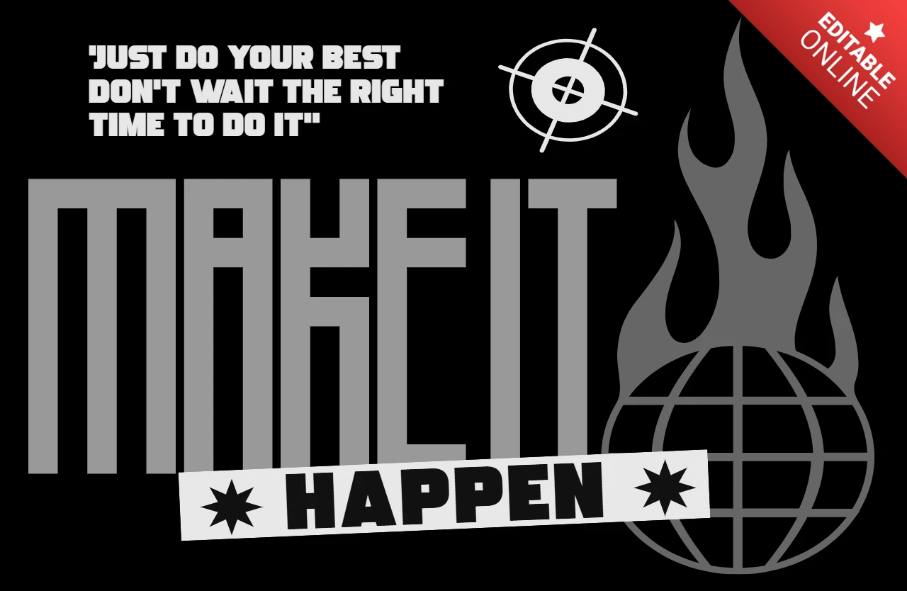 Bold Motivational Quote T-Shirt Design Template with Flame and Globe Graphics
