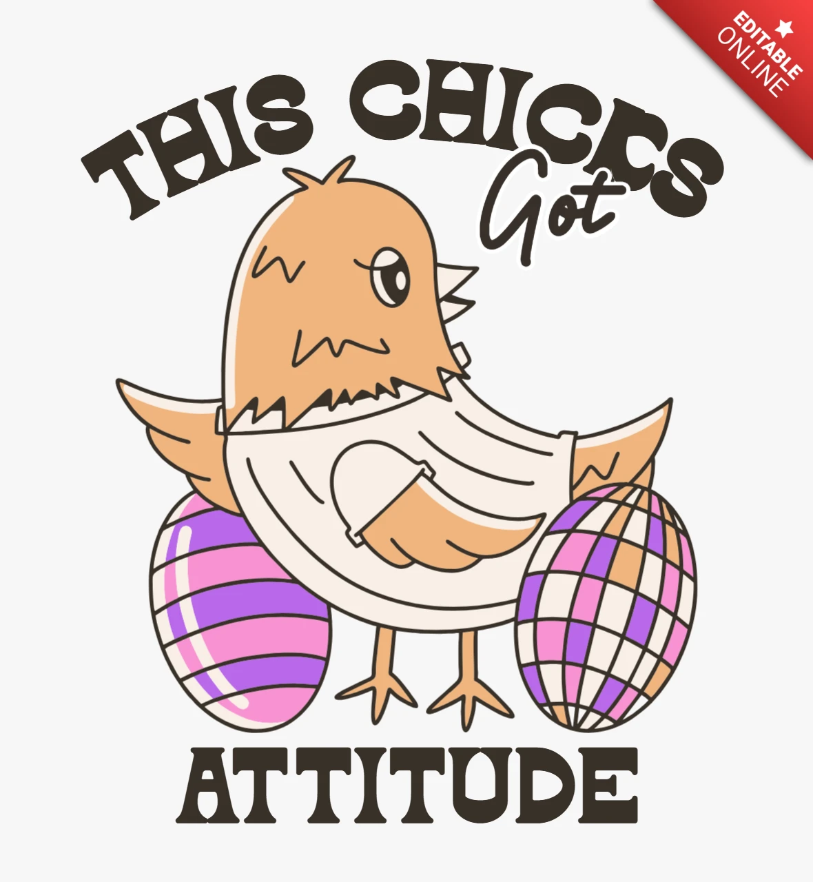 This Chicks Got Attitude Easter with Cartoon Chick & Eggs T-Shirt Design Template