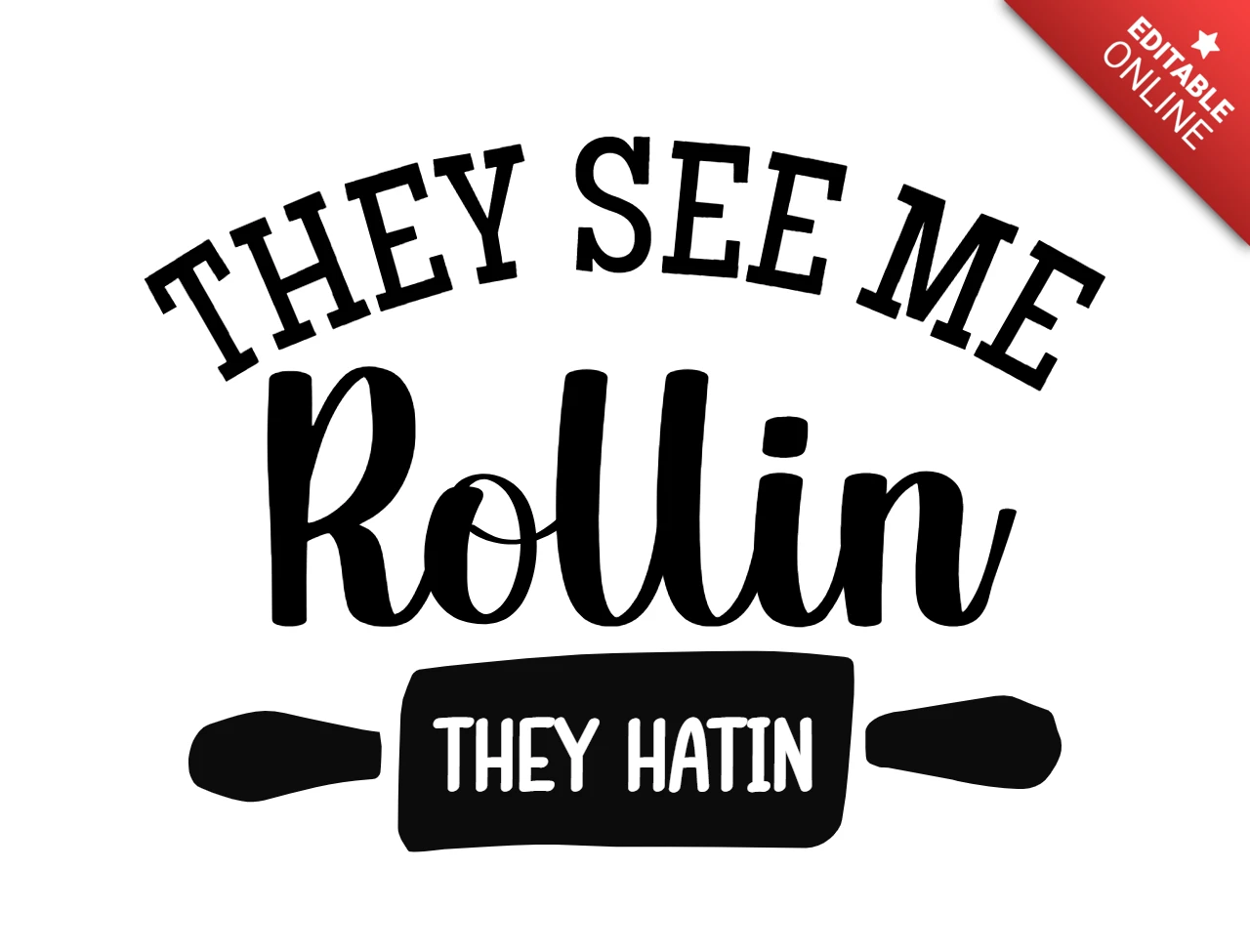 They See Me Rollin Baking T-Shirt Design Template
