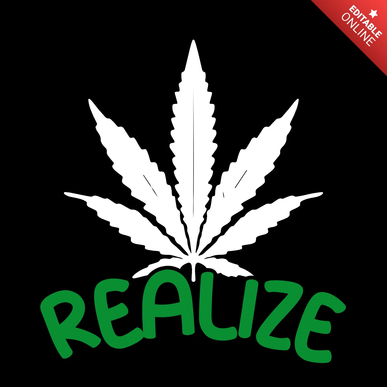 Realize Weed T-shirt Design Template