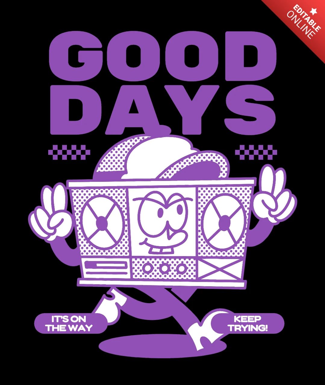 Good Days Motivational Boombox Character Encouraging Persistence and Positivity T-Shirt Design Template