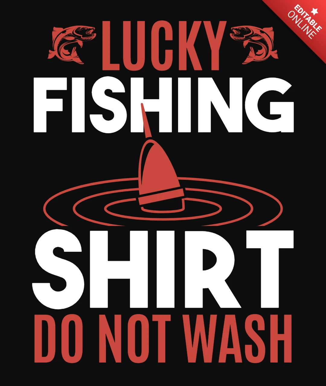 Não lave a camisa de pesca da sorte Modelo de design de camiseta