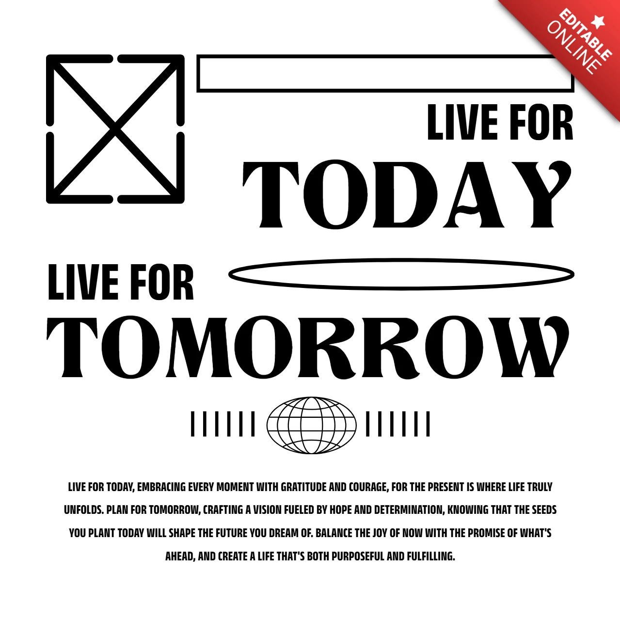 Live for Today, Live for Tomorrow Bold Typography with Globe & Geometric Symbols T-Shirt Design Template