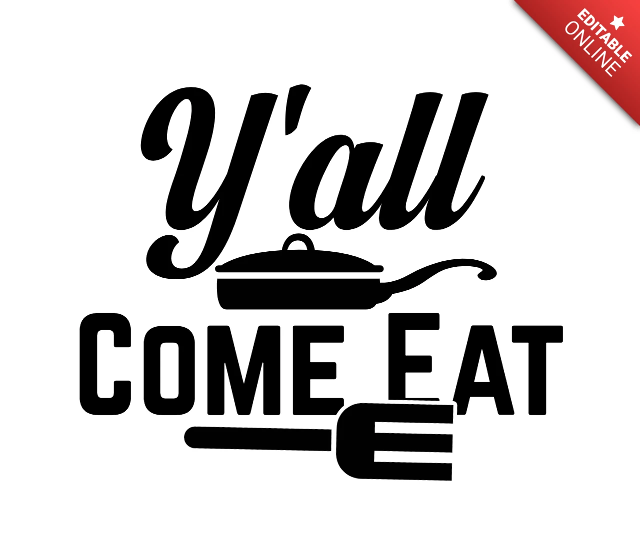 Y'all Come Eat Kitchen T-Shirt Design Template