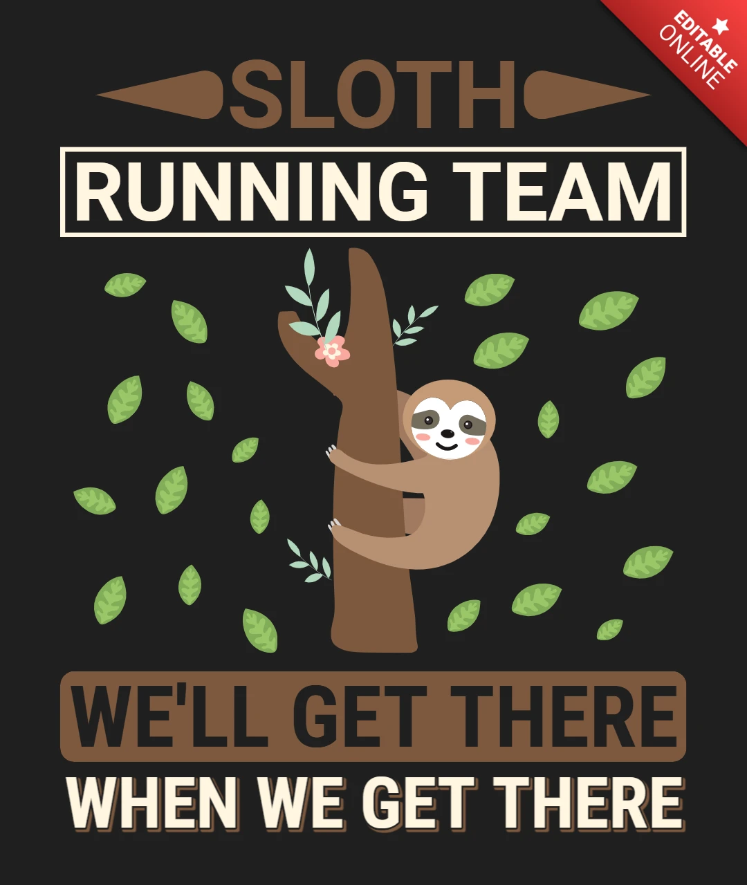 Sloth running team we'll get there when we get there plantilla de diseño de camiseta