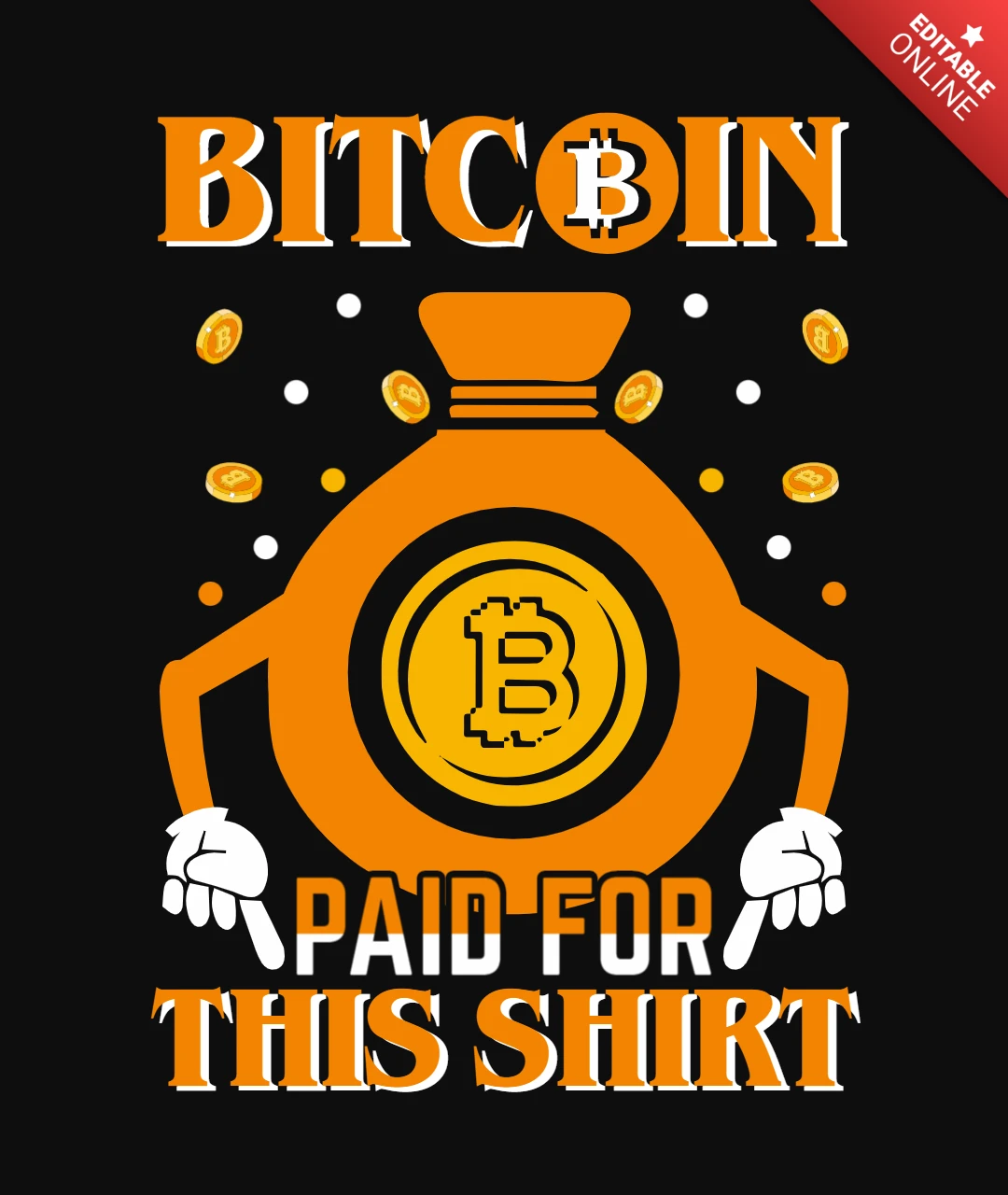 Bitcoin Paid For This T-Shirt Design Template
