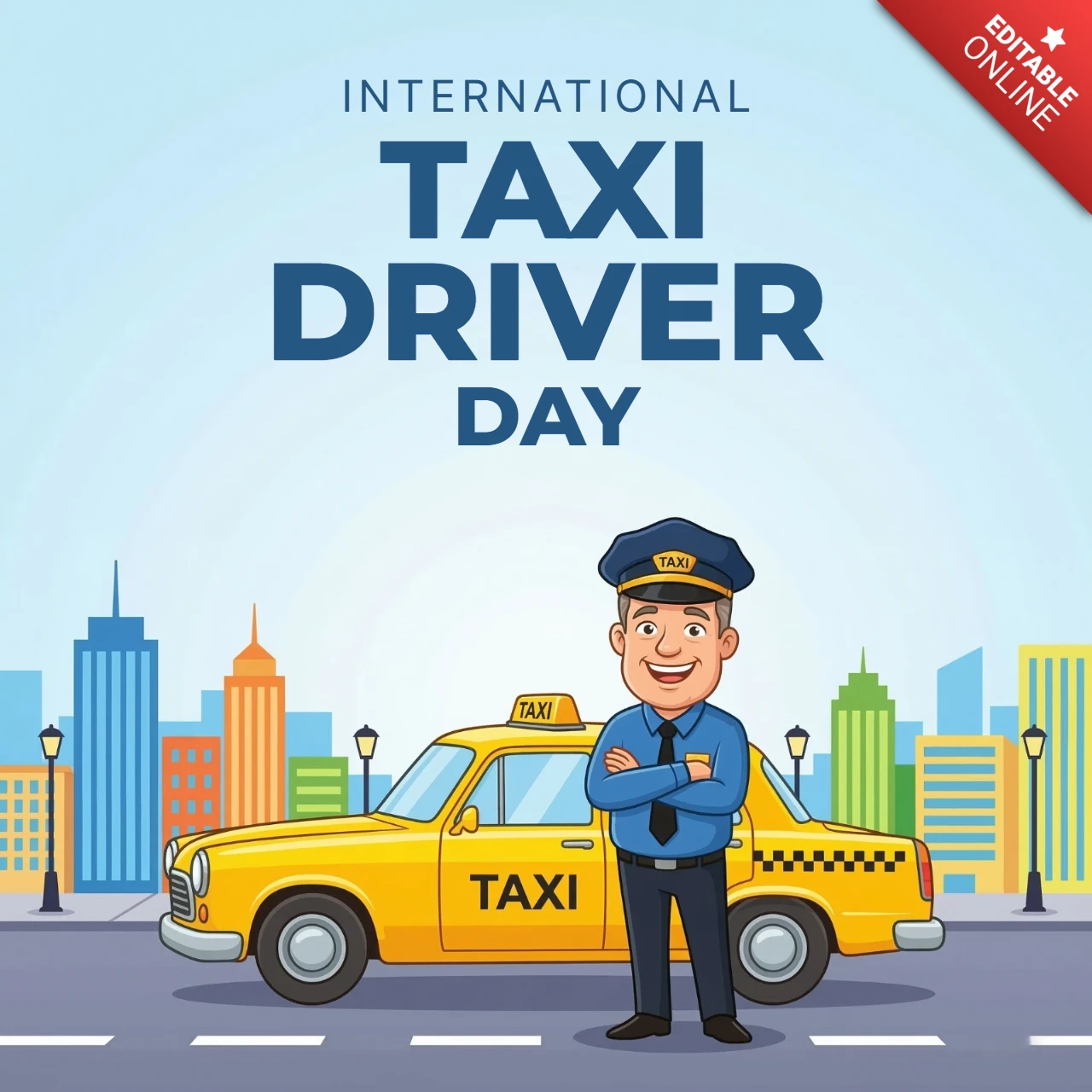 Affiche de la journée internationale des chauffeurs de taxi 2026, chauffeur confiant debout les bras croisés à côté d'une illustration de taxi jaune classique.
