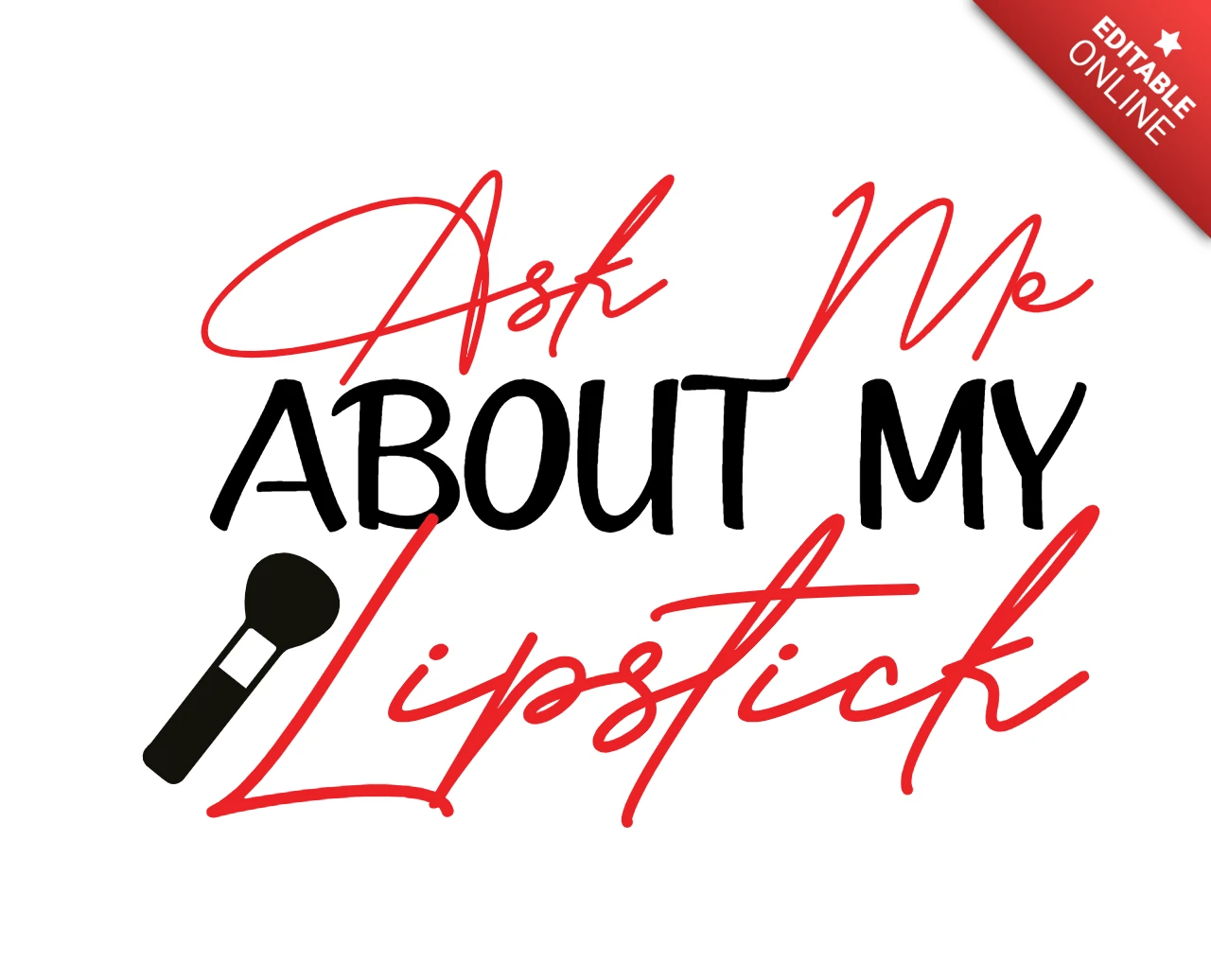 About My Lipstick Makeup T-Shirt Design Template
