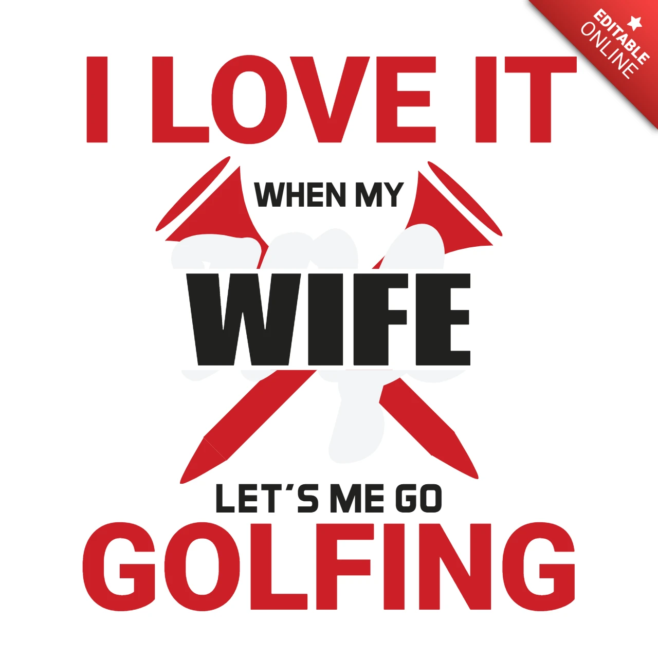 J'aime quand ma femme me laisse aller jouer au golf modèle de t-shirt sport