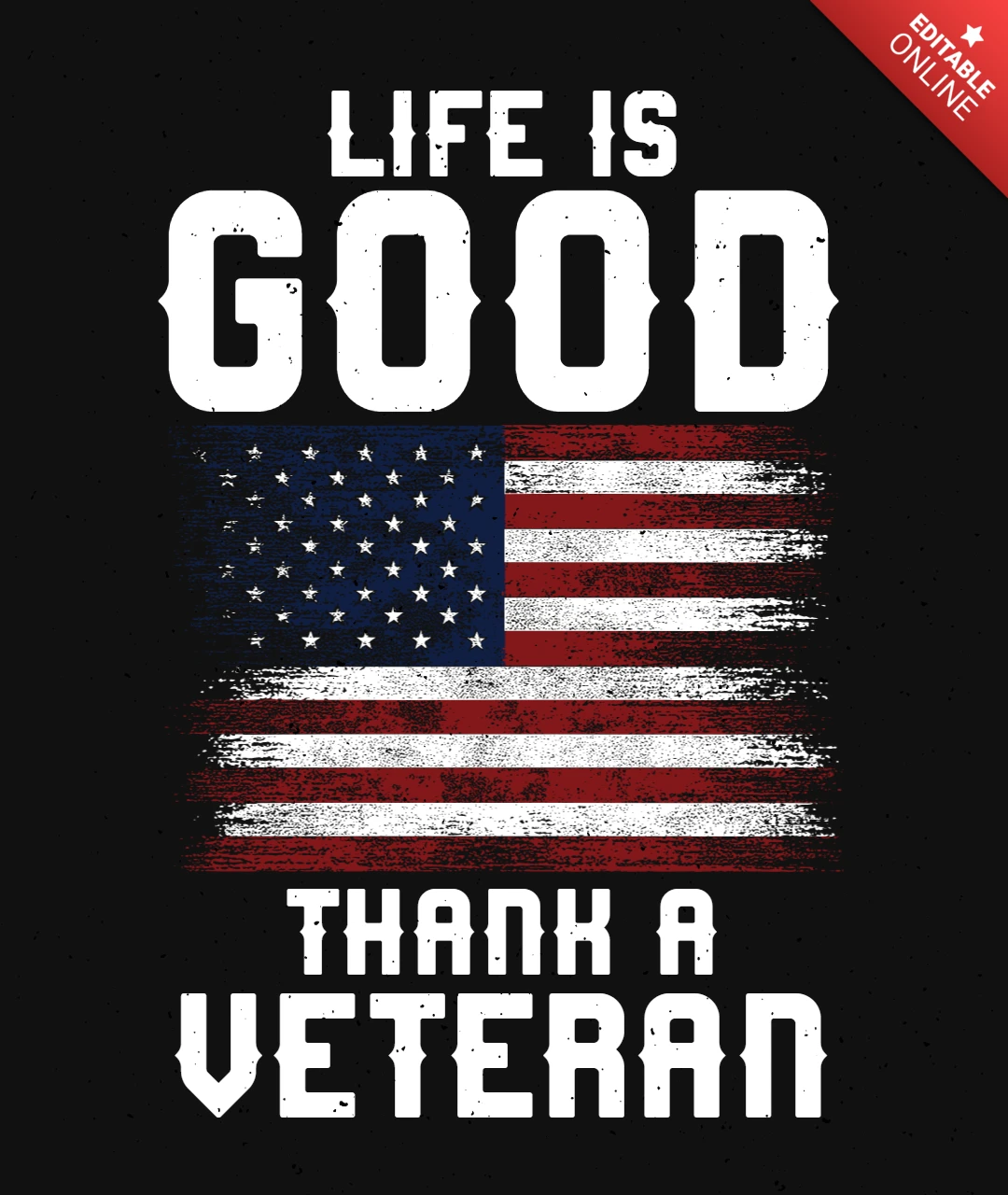 Life is good thank usa veteran t-shirt design template