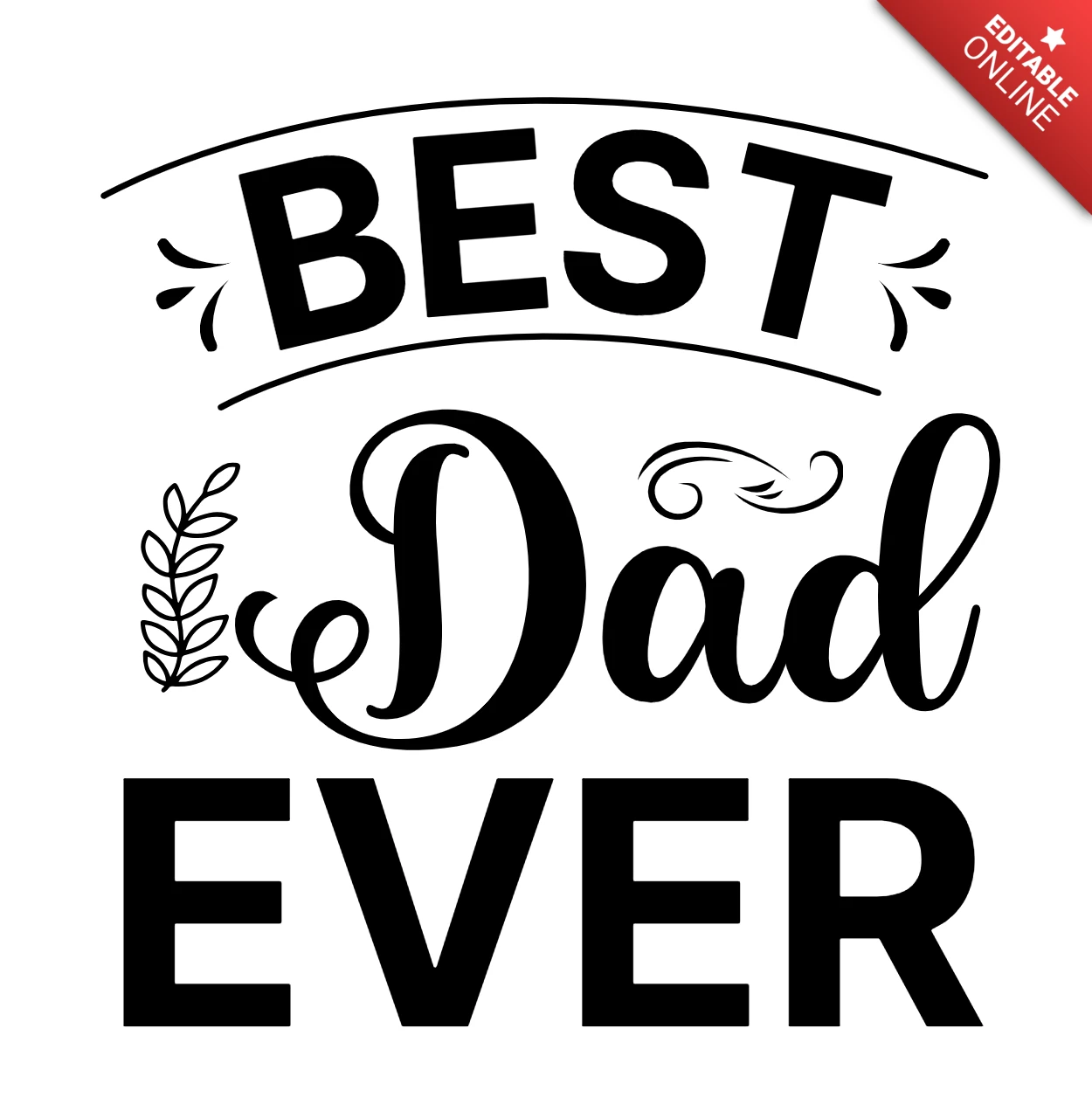 Best Dad Ever T-Shirt Design Template