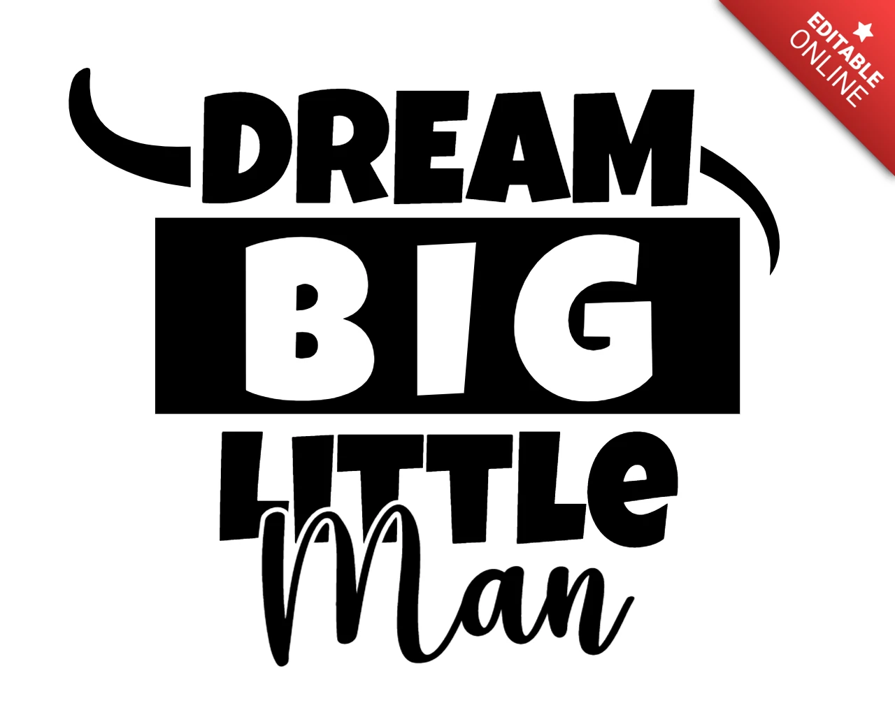 Modèle de t-shirt pour bébé "Dream big little man