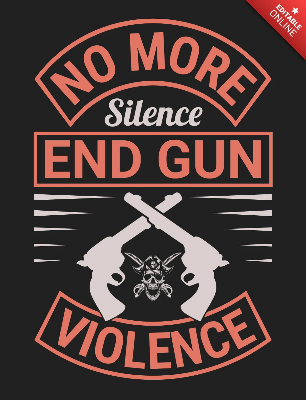 No More Silence End Gun Violence Quote T-Shirt Design Template