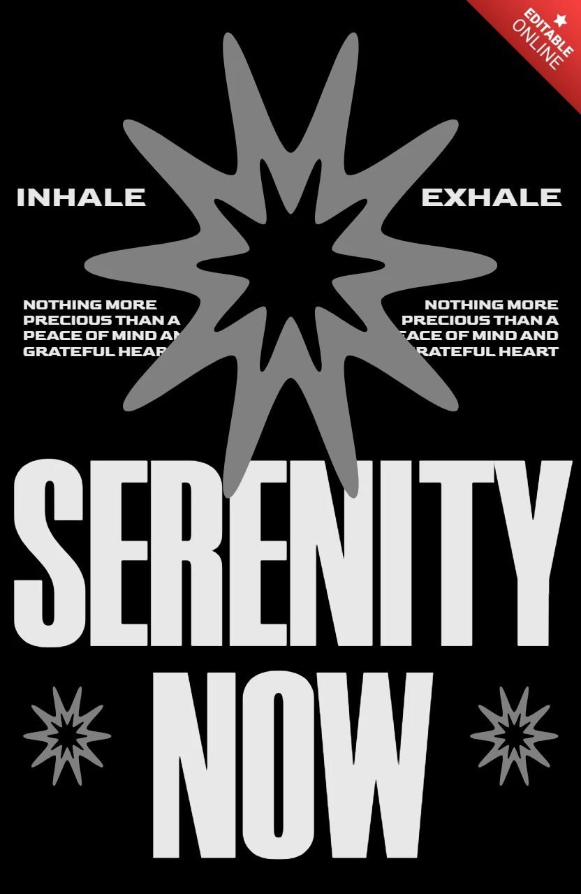 Modelo de cartaz motivacional Serenity Now com estilo gráfico de explosão de estrelas