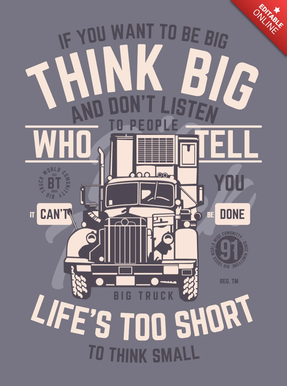 Denk groot vrachtwagen t-shirt ontwerpsjabloon