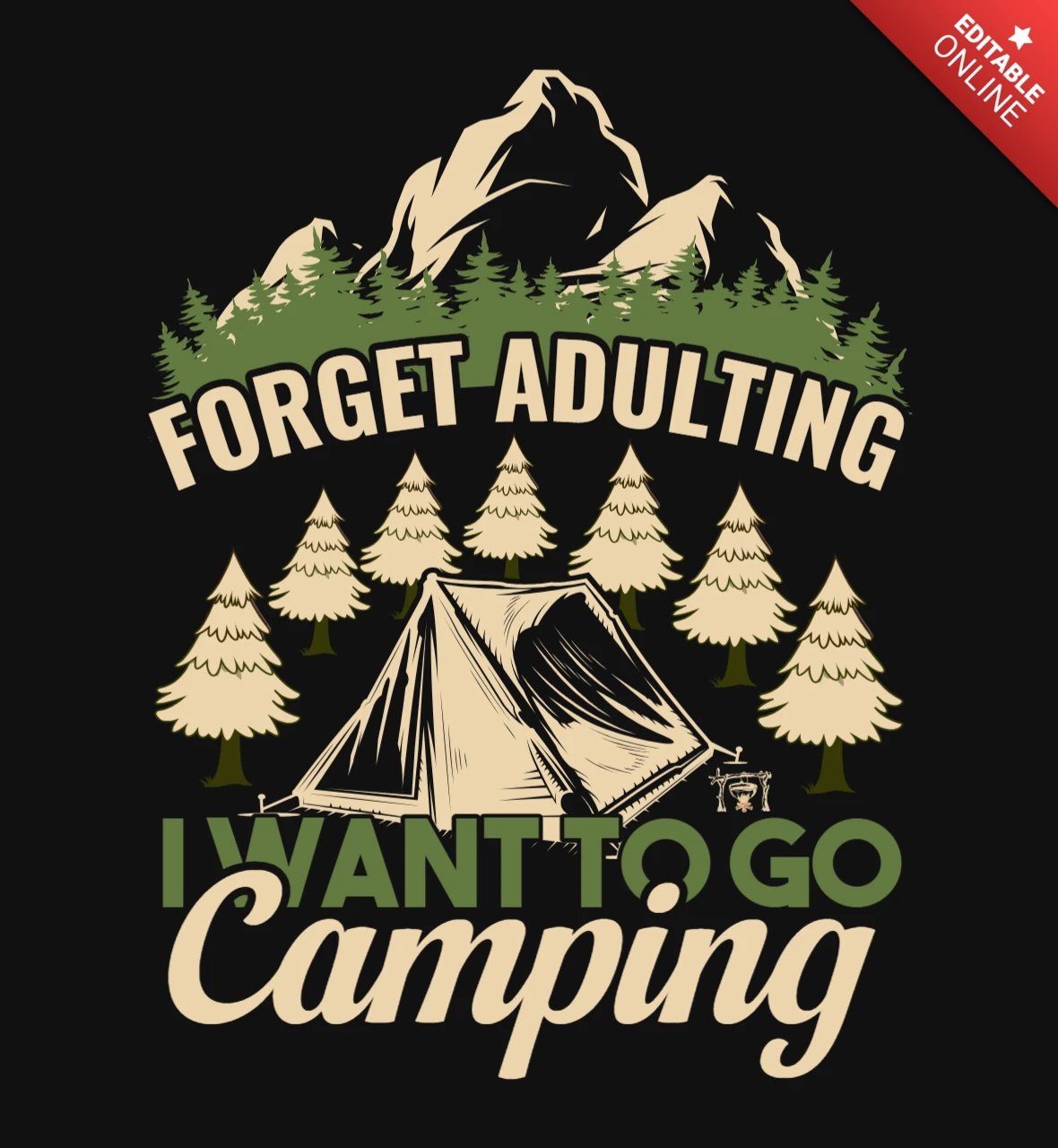 Forget adulting i want to go camping t-shirt template