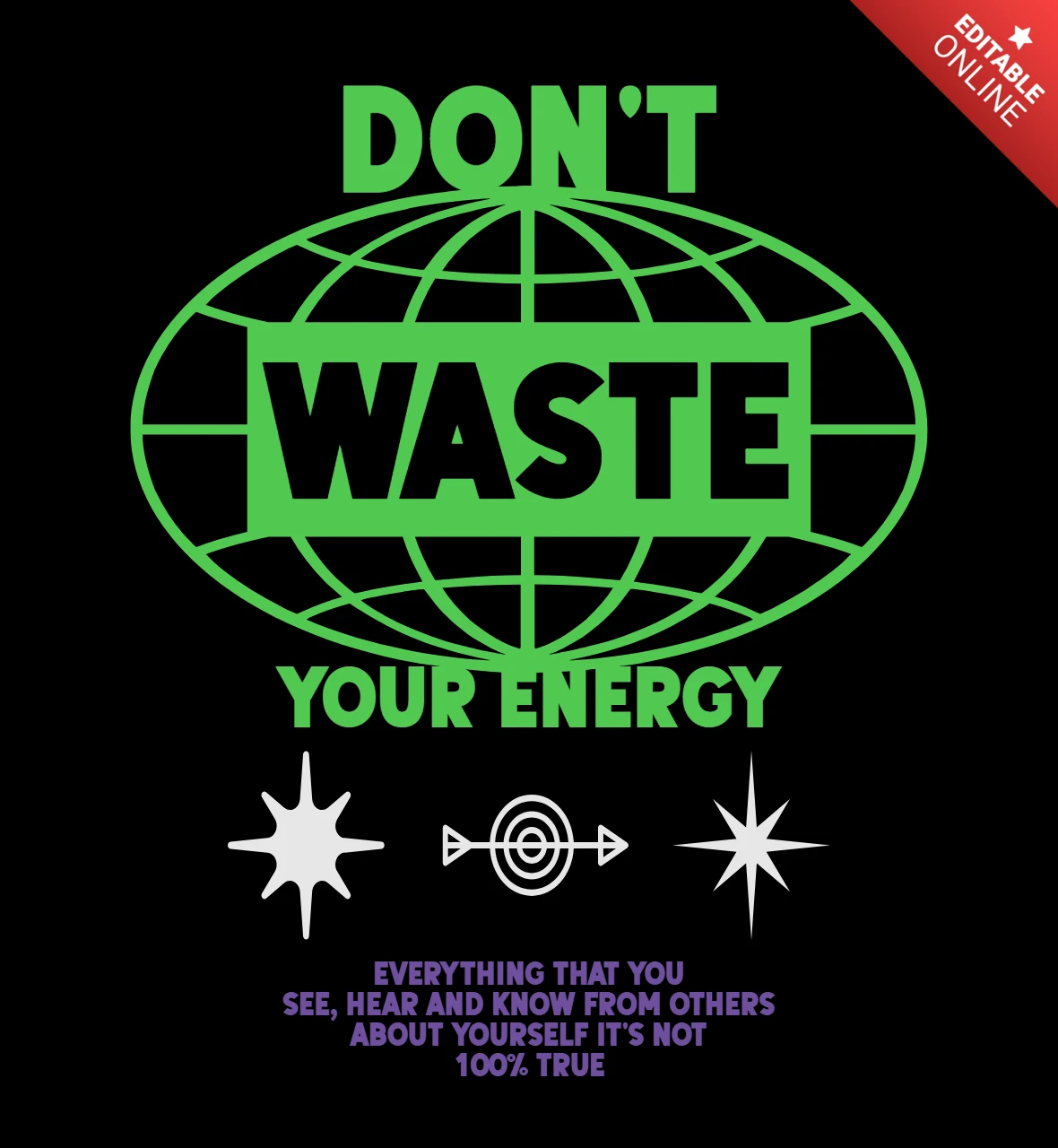 Verschwende deine Energie nicht motivationales Zitat mit Globus- und Richtungssymbol T-Shirt-Designvorlage