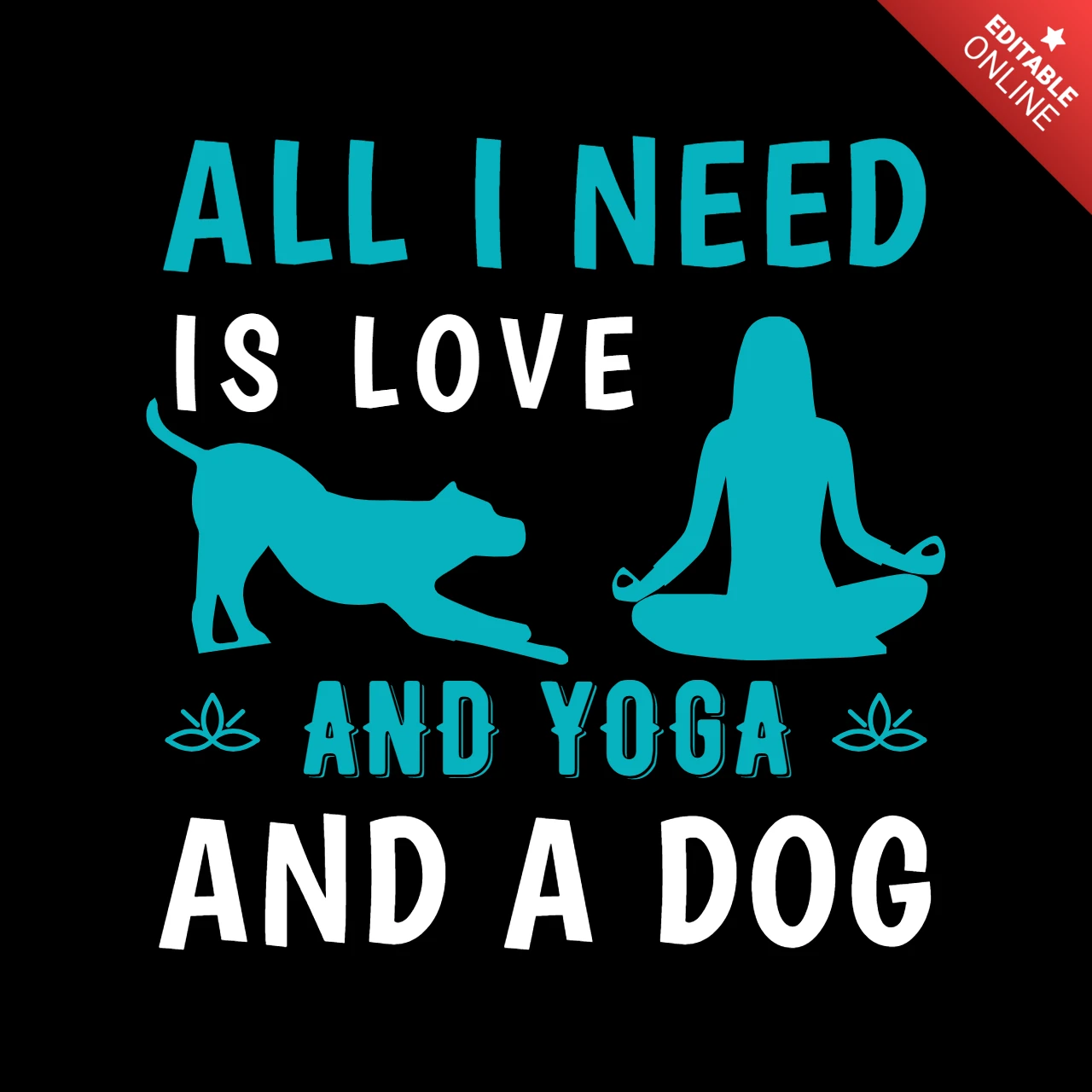 I Need Yoga And Dog Funny T-shirt Design