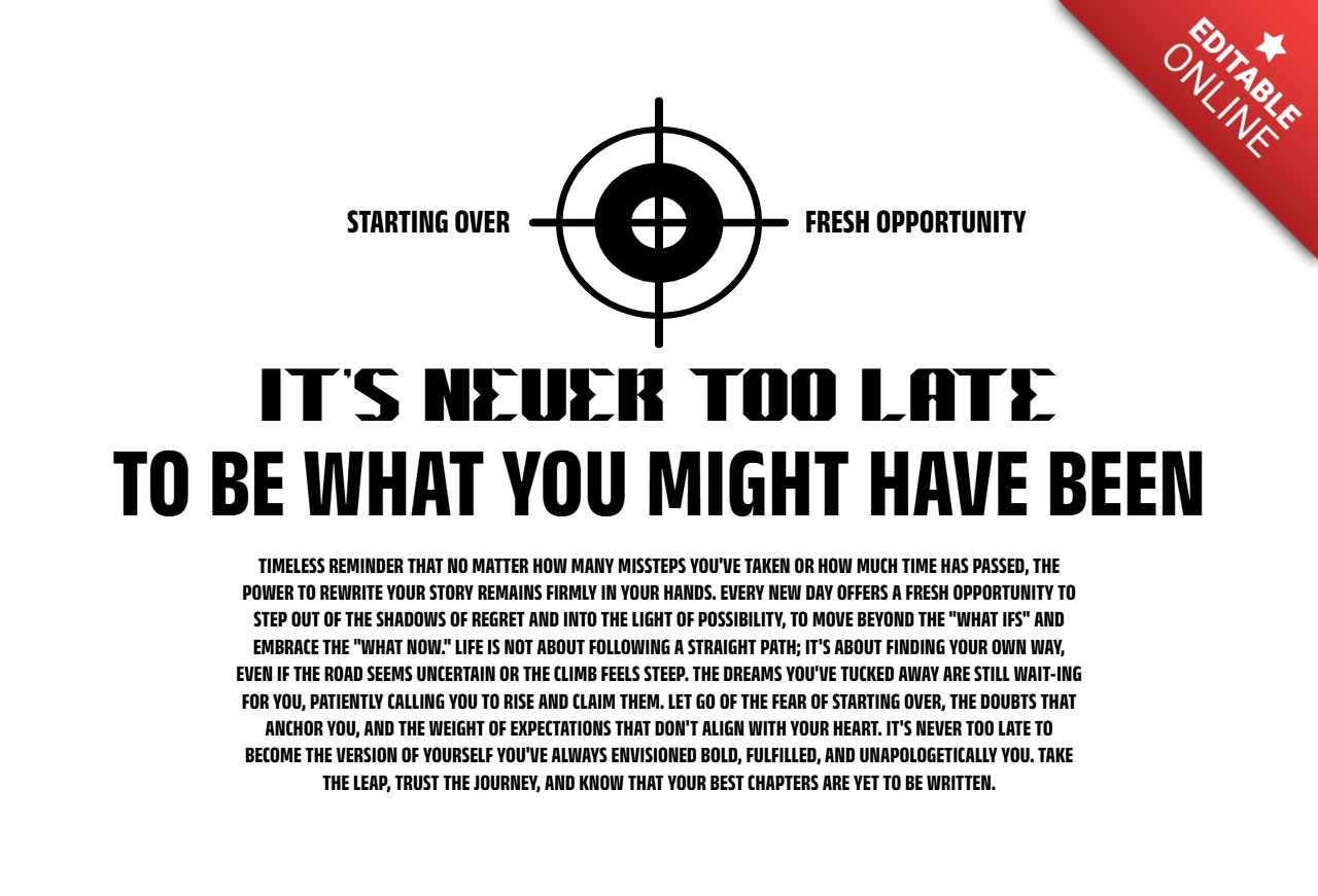 It’s Never Too Late Bold Typography with Target Symbol & Motivational Quote T-Shirt Design Template