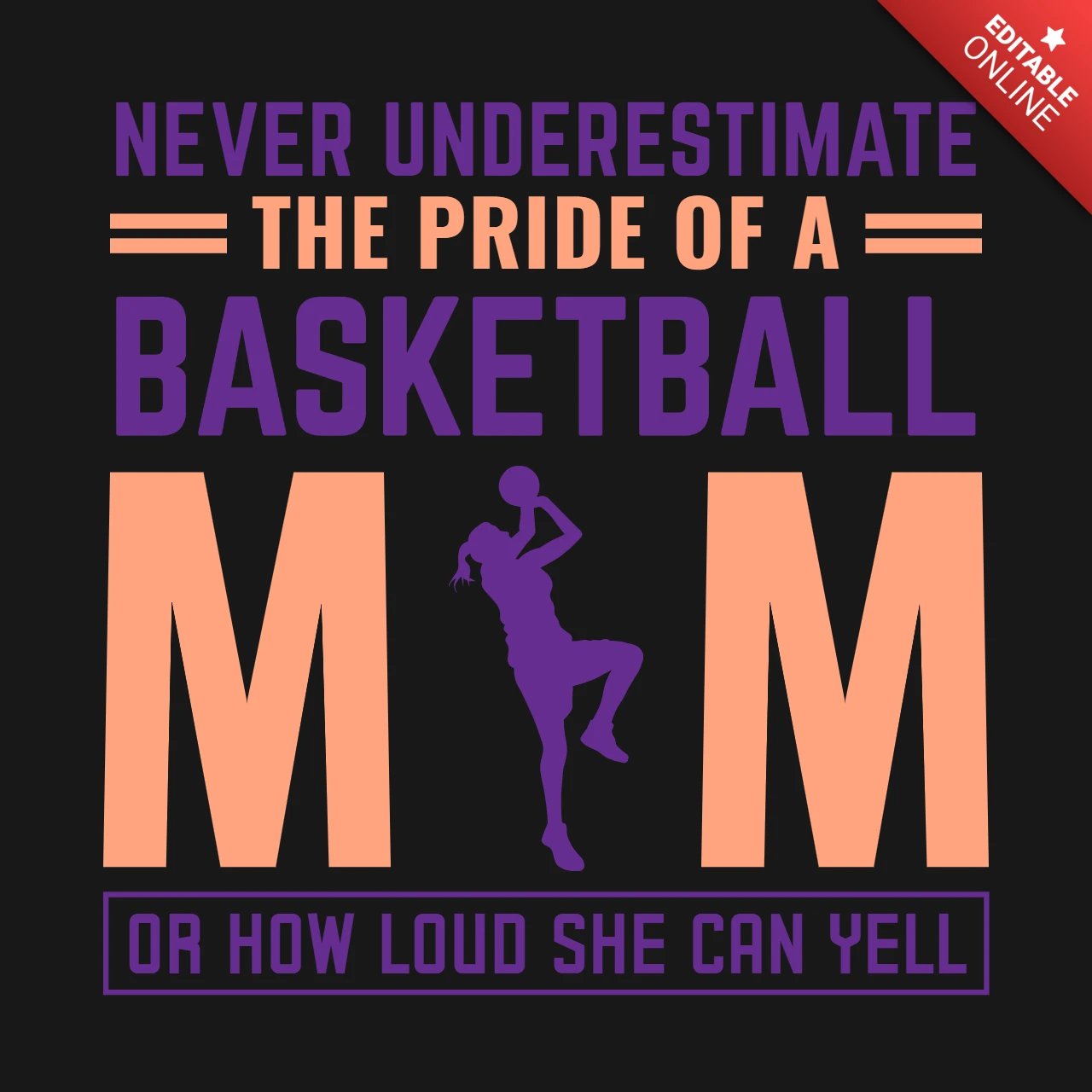 Never Underestimate the Pride of a Basketball Mom T-Shirt Design Template