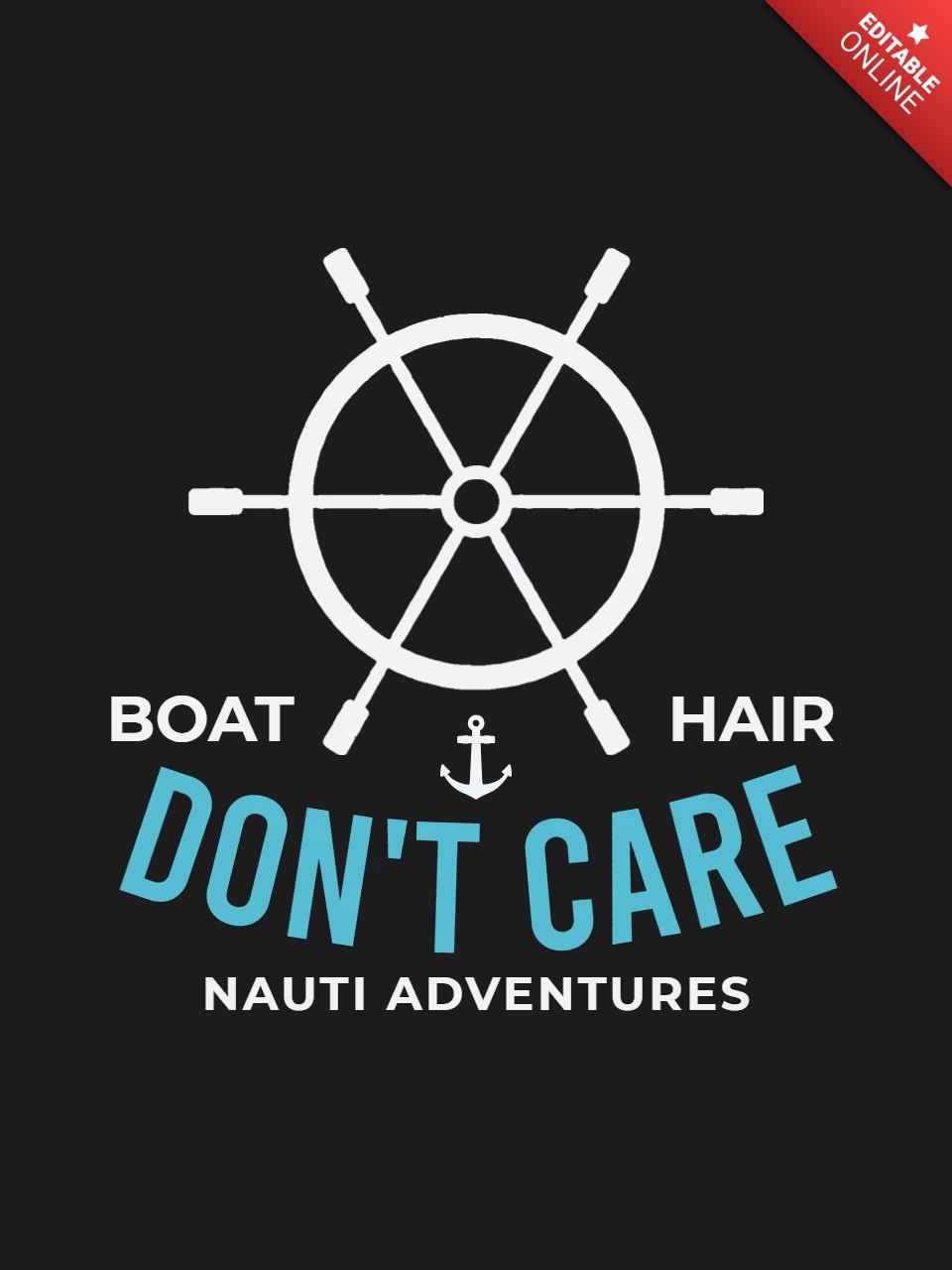 Boat Hair Don't Care Nauti Adventures T-shirt Template Design