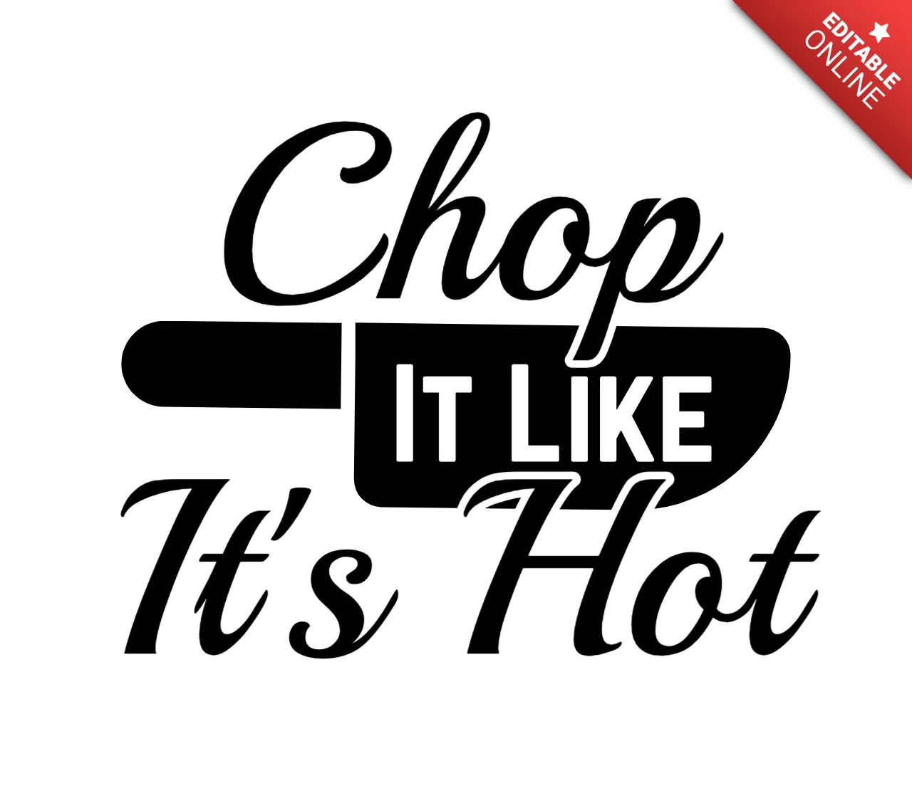 Chop It Like It's Hot Kitchen T-Shirt Design Template
