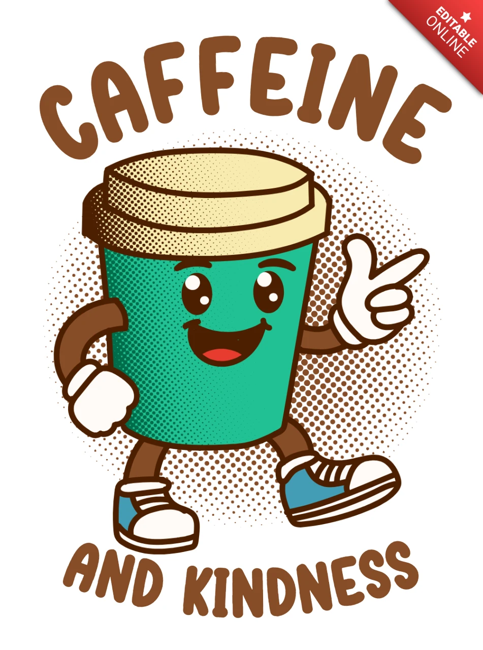 Cute Caffeine and Kindness Design Template for Fun Graphics