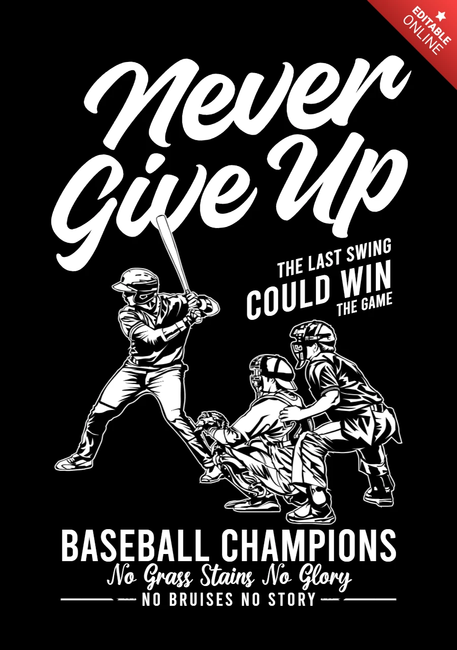 Never Give Up Baseball Champions T-shirt Design Template