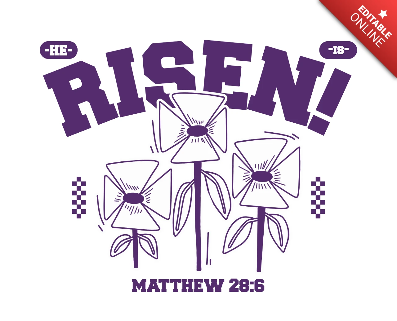 Floral Design Template with He is Risen Typography