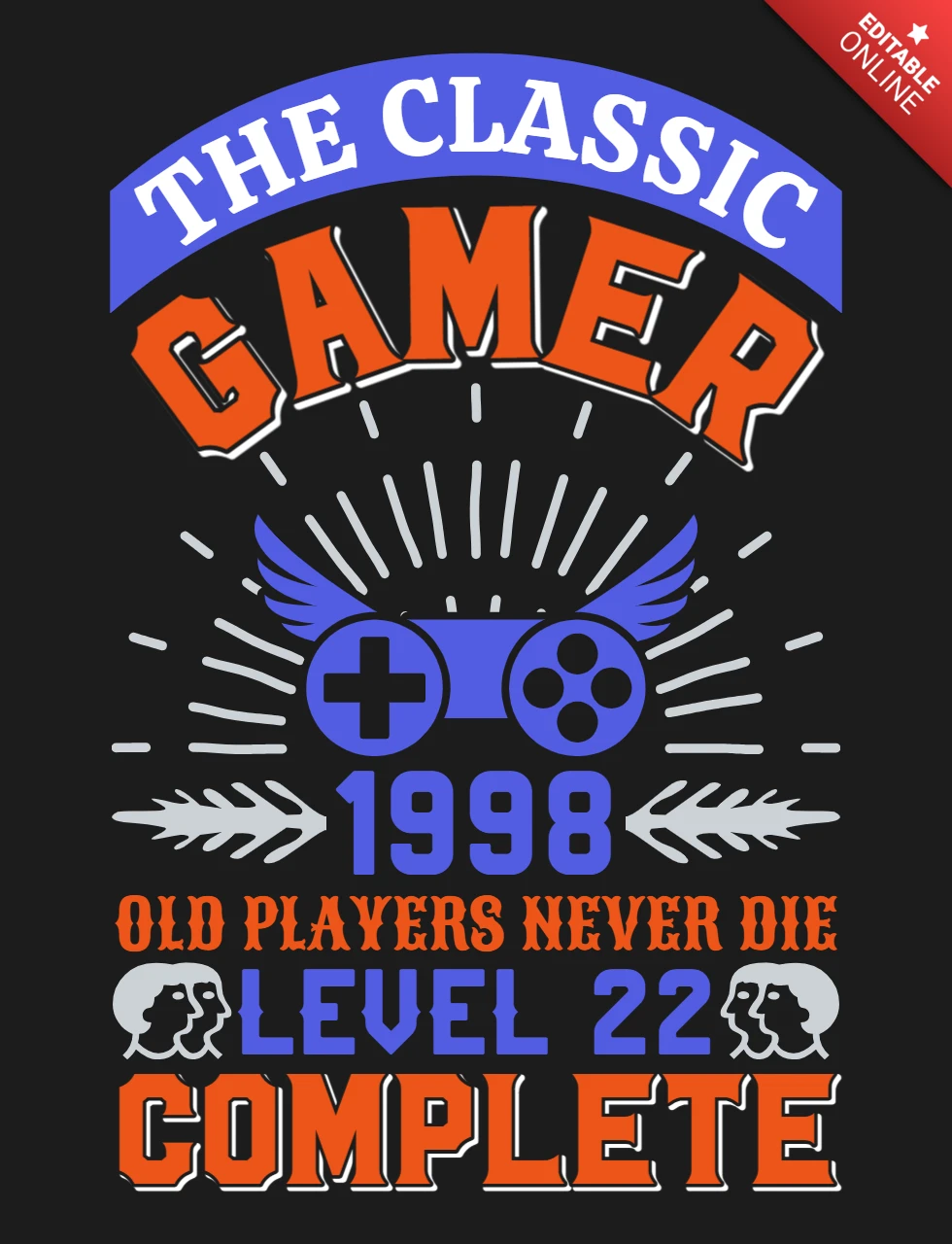 Os jogadores antigos nunca morrem, modelo de design de camiseta para jogos com controle alado completo nível 22