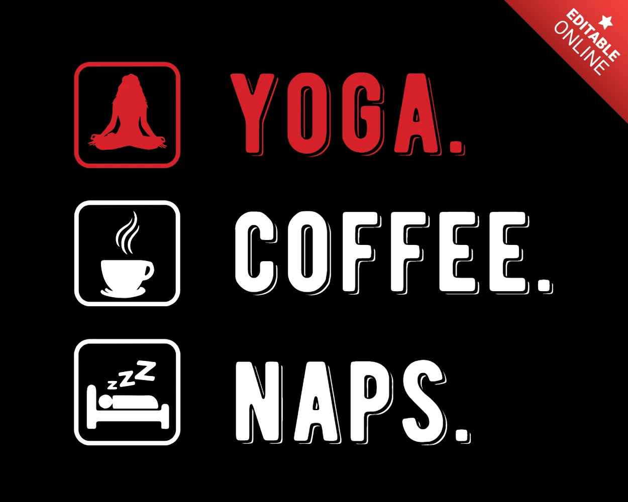 Yoga Kaffee Nickerchen Leben Ziele T-Shirt Design