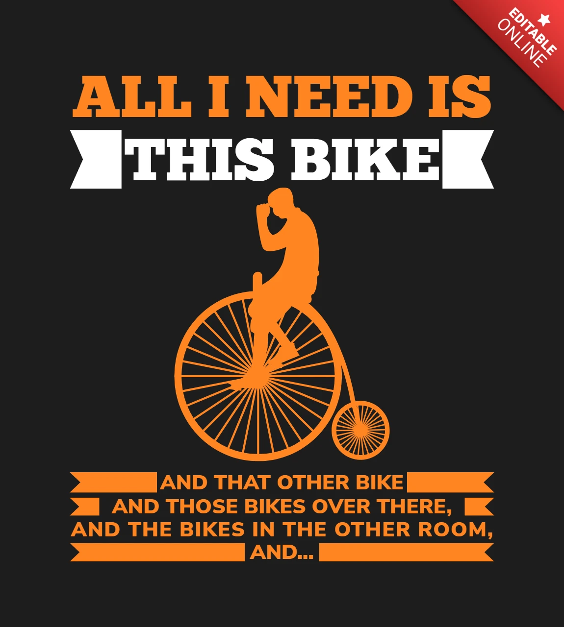 All I Need is This Bike T-shirt Design Template