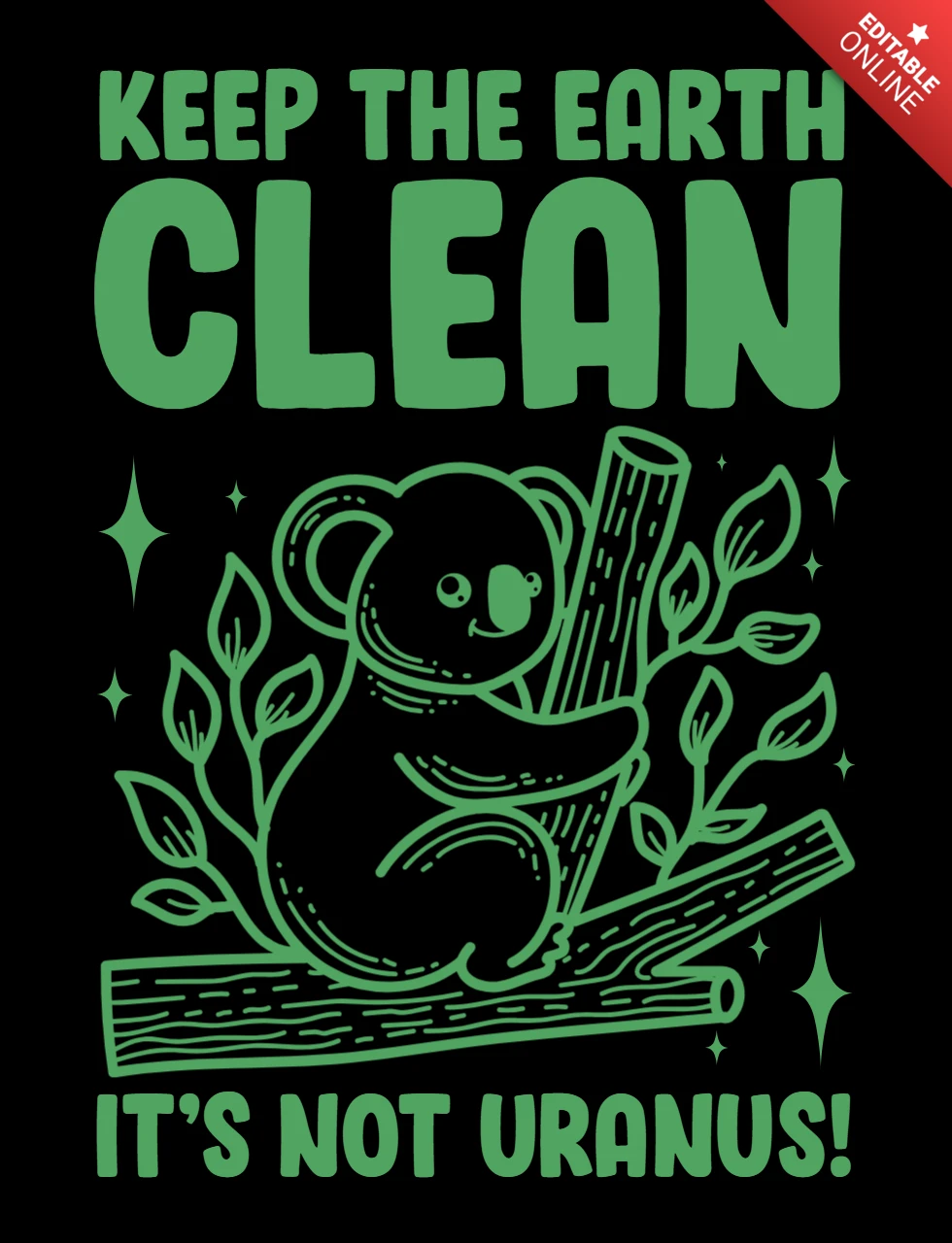 Keep the Earth Clean Eco-Friendly Koala Message for a Greener Planet T-Shirt Design Template