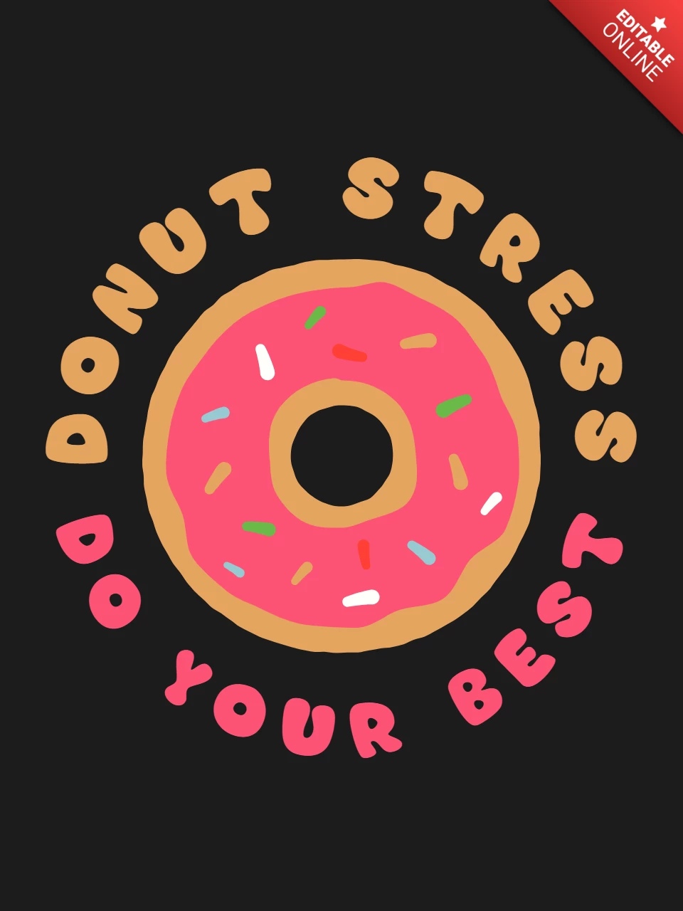 Motivational Donut T-shirt Template Design