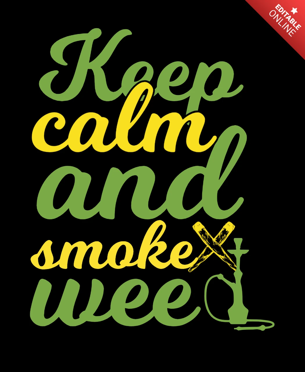 Keep Calm and Smoke Weed T-shirt Design Template