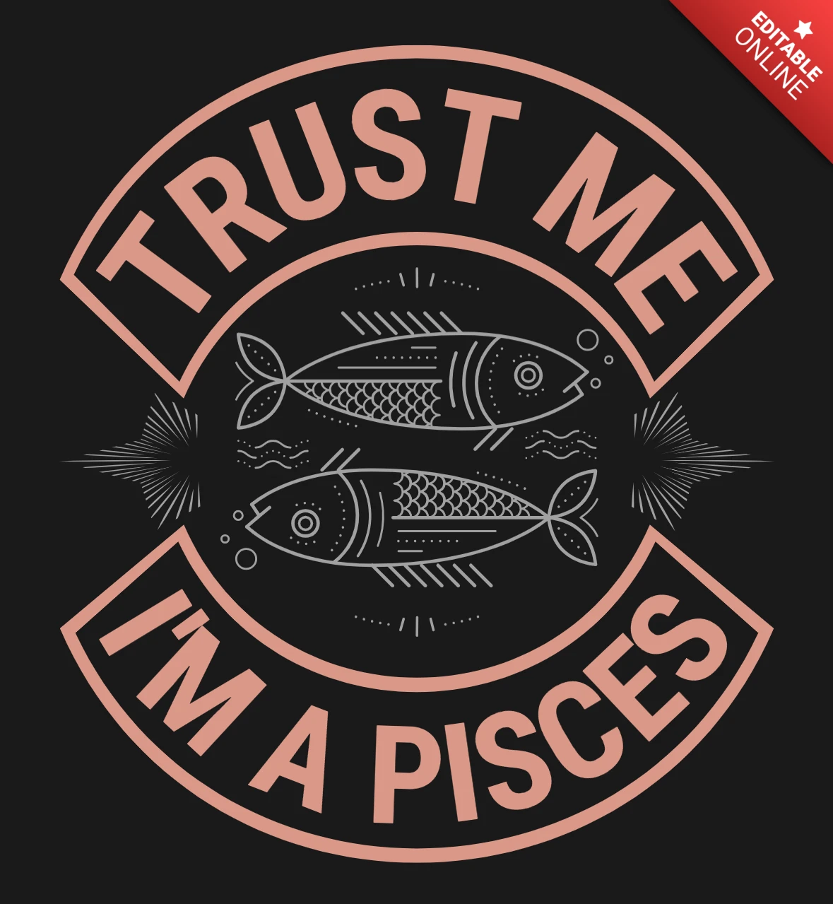 Trust me, i'm a pisces zodiac sign t-shirt design template