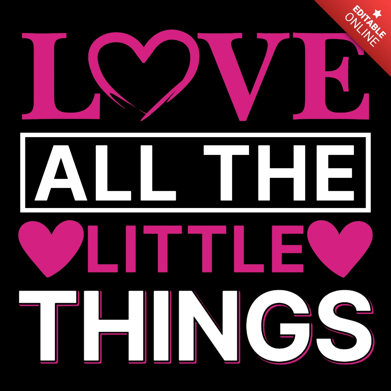 Love All The Little Things Typography Design Template