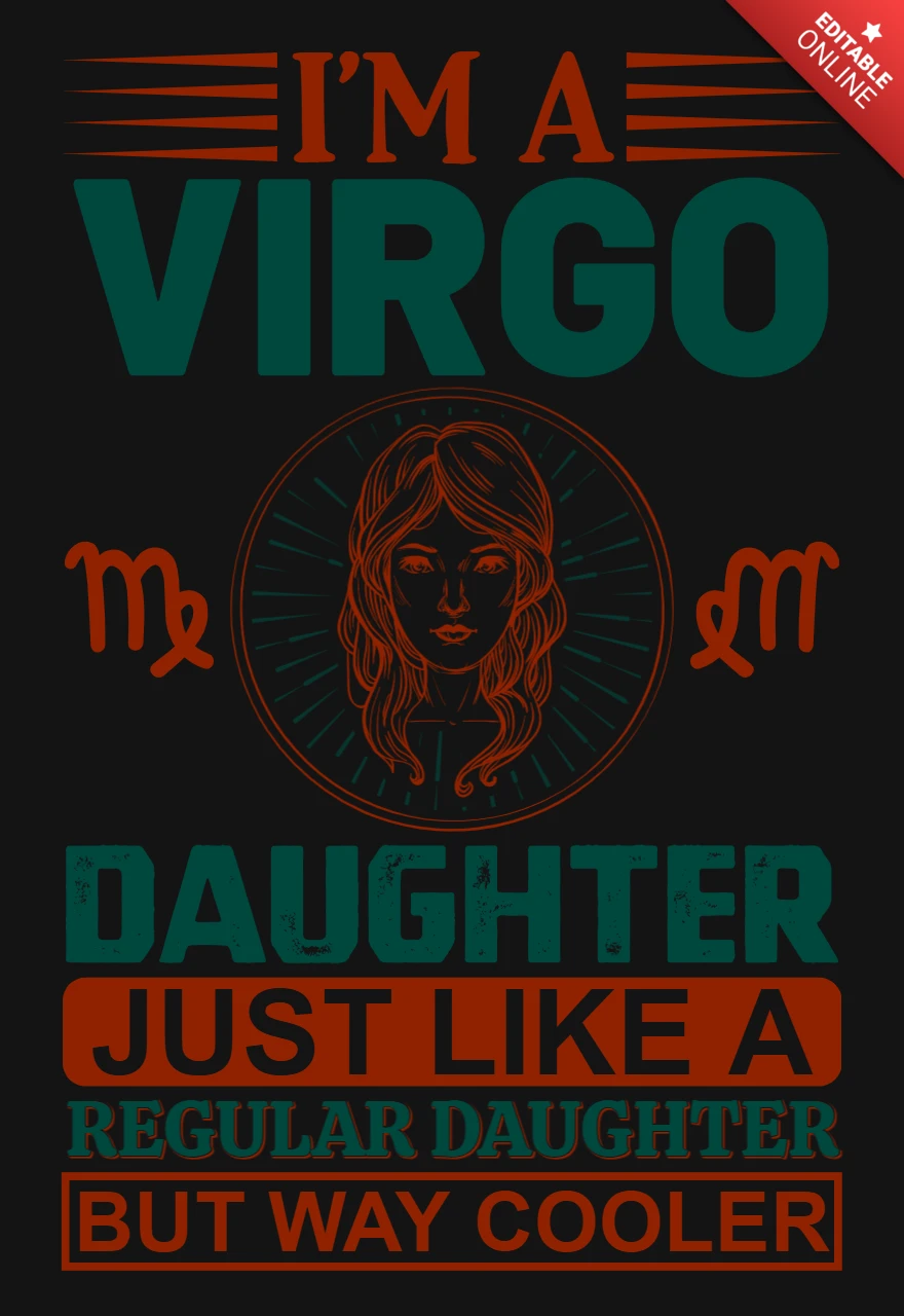 I'm A Virgo Daughter Zodiac Sign T-Shirt Design Template