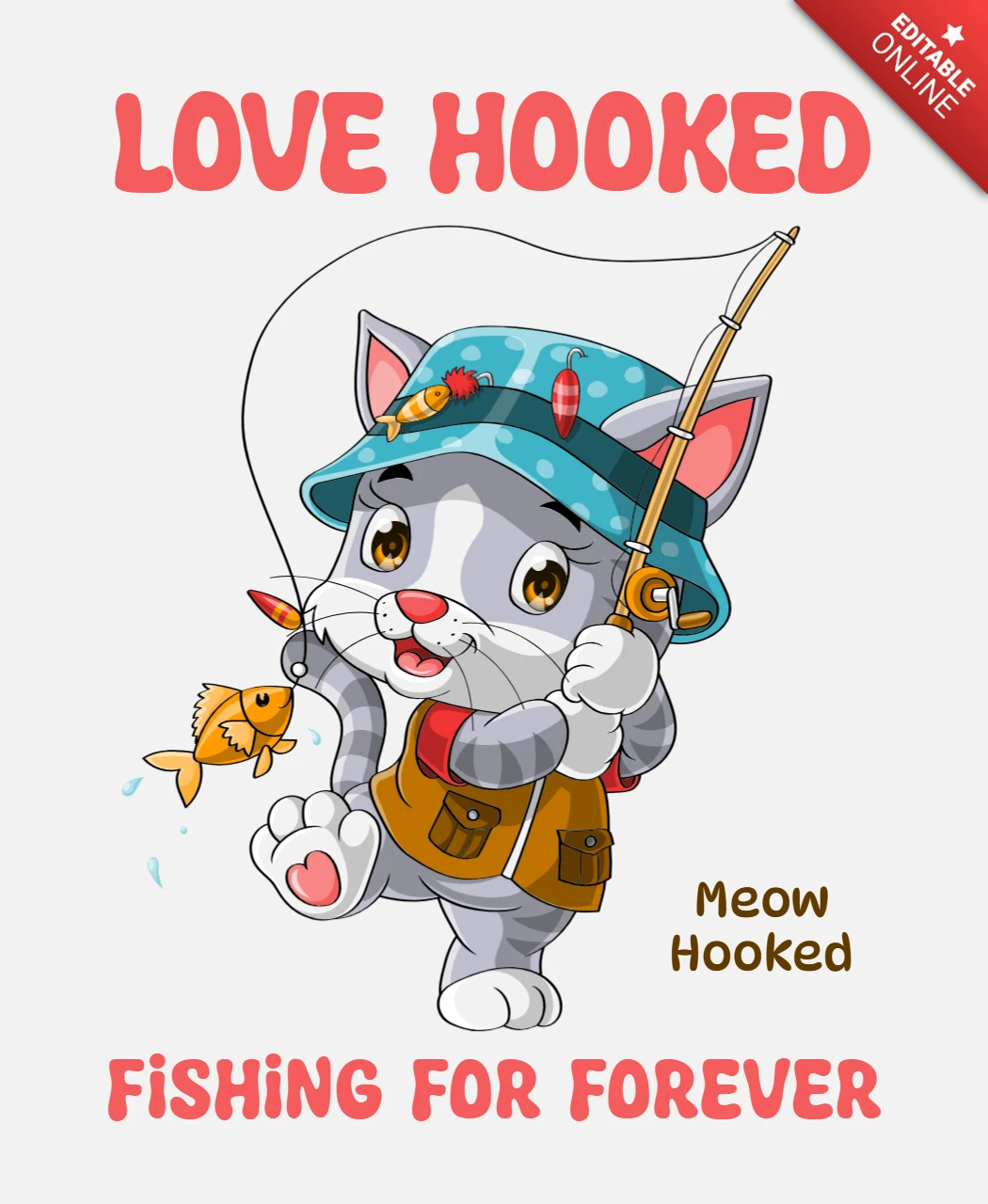 Playful Cat Fishing Design Template - Love Hooked for Forever