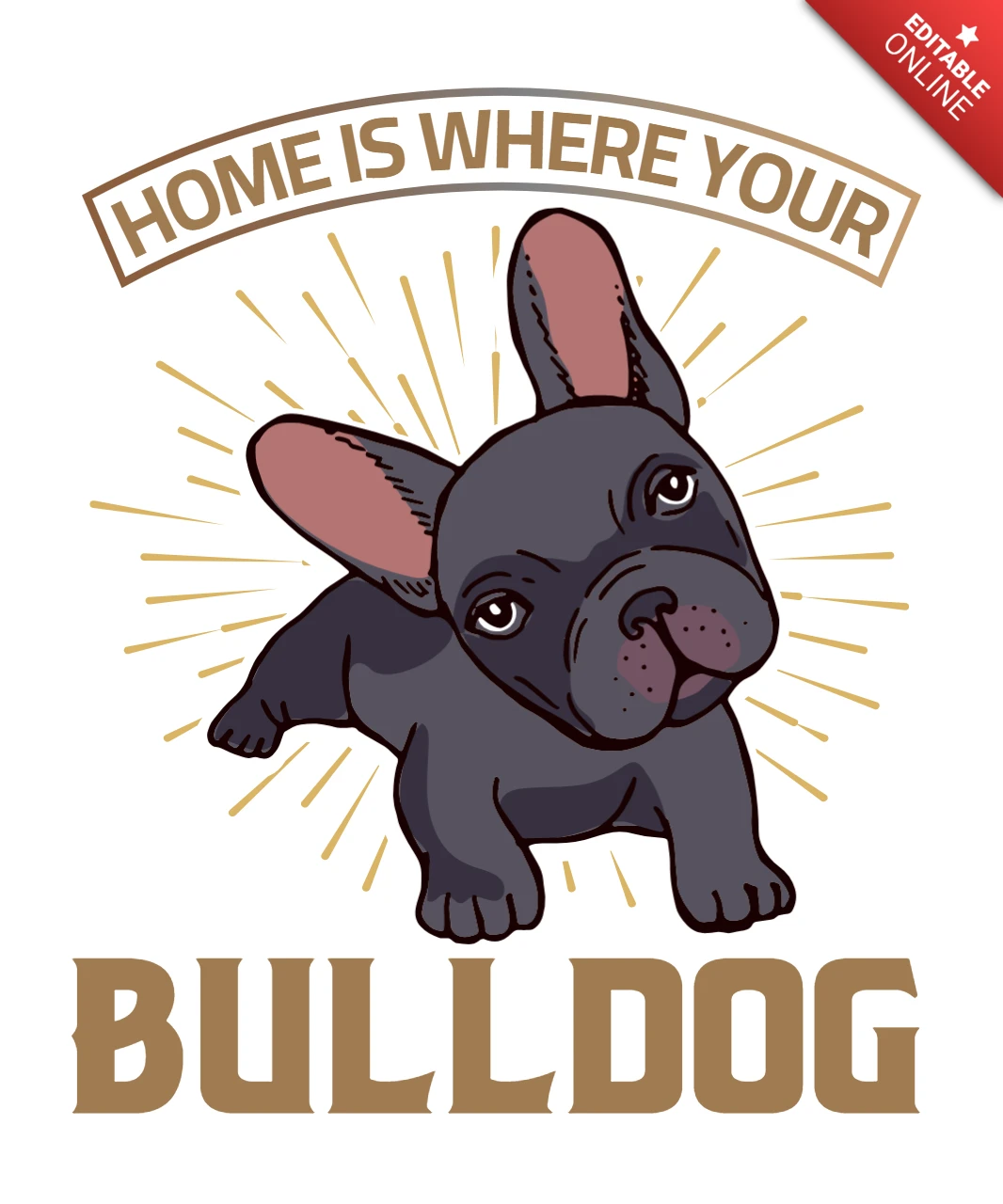 Home is Where Your Bulldog Poster Template - Cute Illustrated Pet Art Style