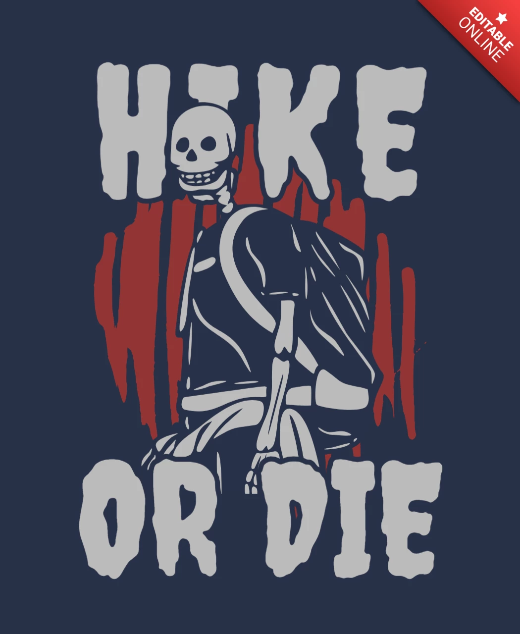 Hike Or Die with Hiking Skeleton Vintage T-shirt Design Template