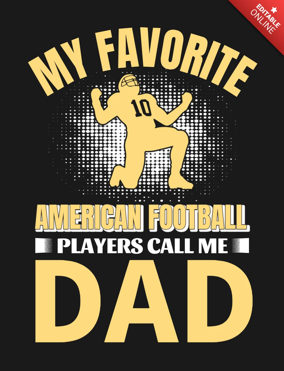 Modelo de design de camiseta dos meus jogadores de futebol americano favoritos que me chamam de pai