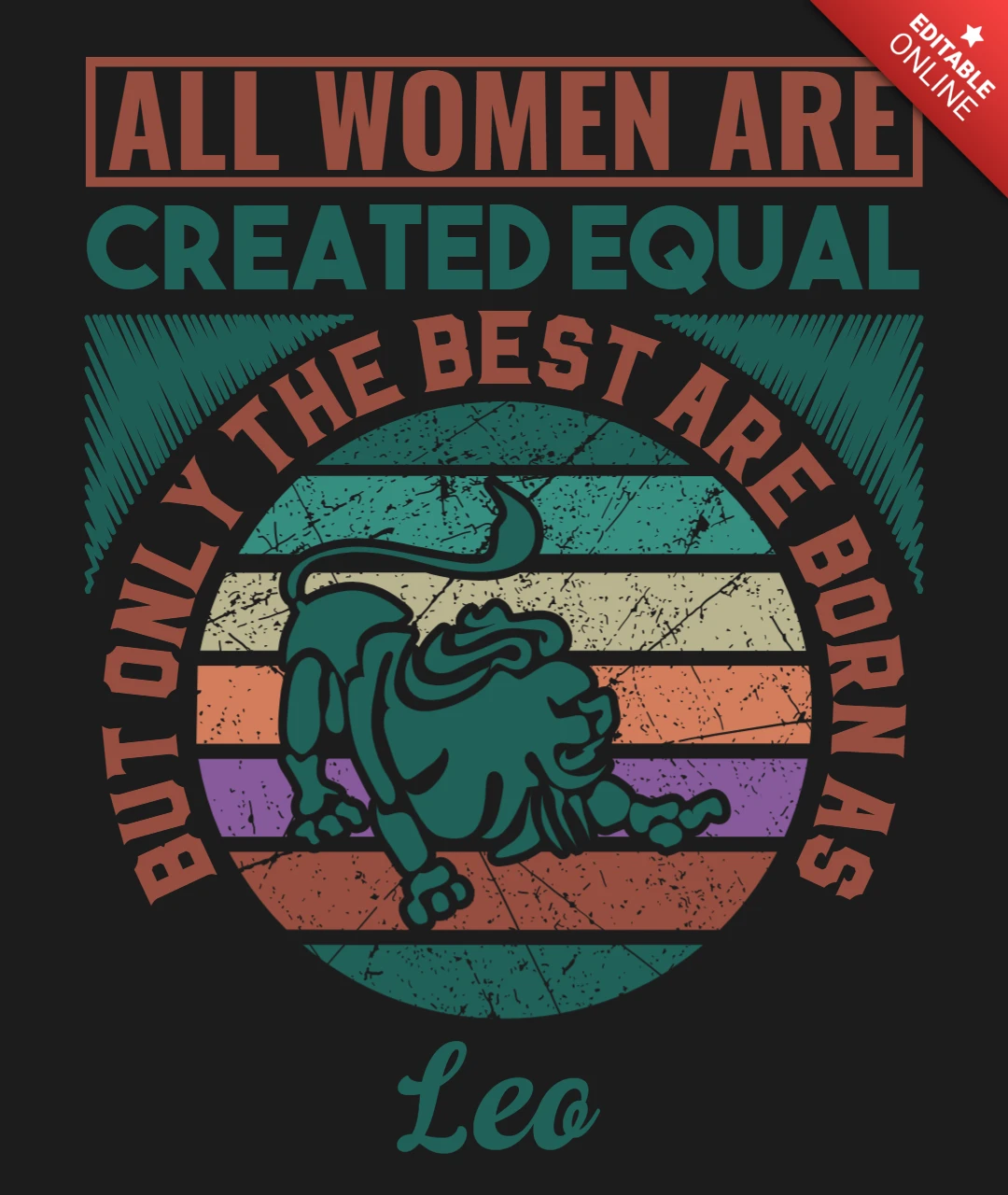 All Women Are Created Equal Leo Zodiac Sign T-Shirt Design Template