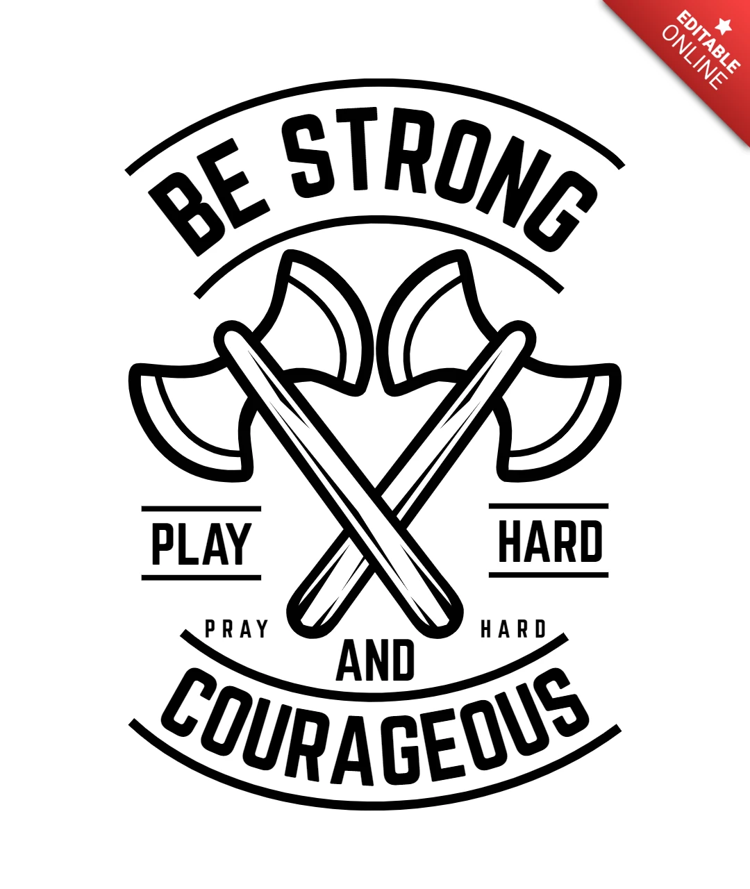 Be Strong Axe T-Shirt Design Template