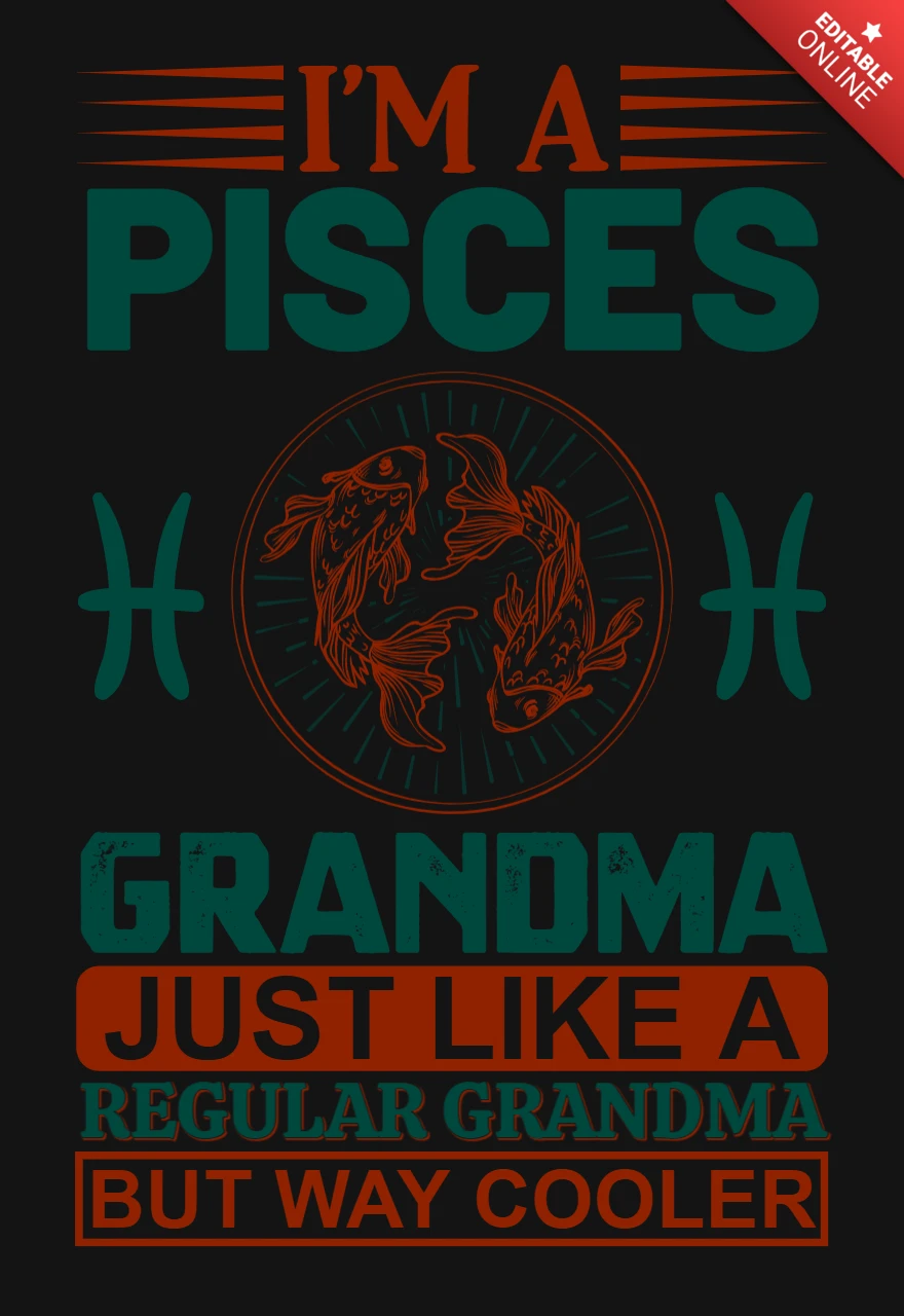 I'm A Pisces Grandma Zodiac Sign T-Shirt Design Template